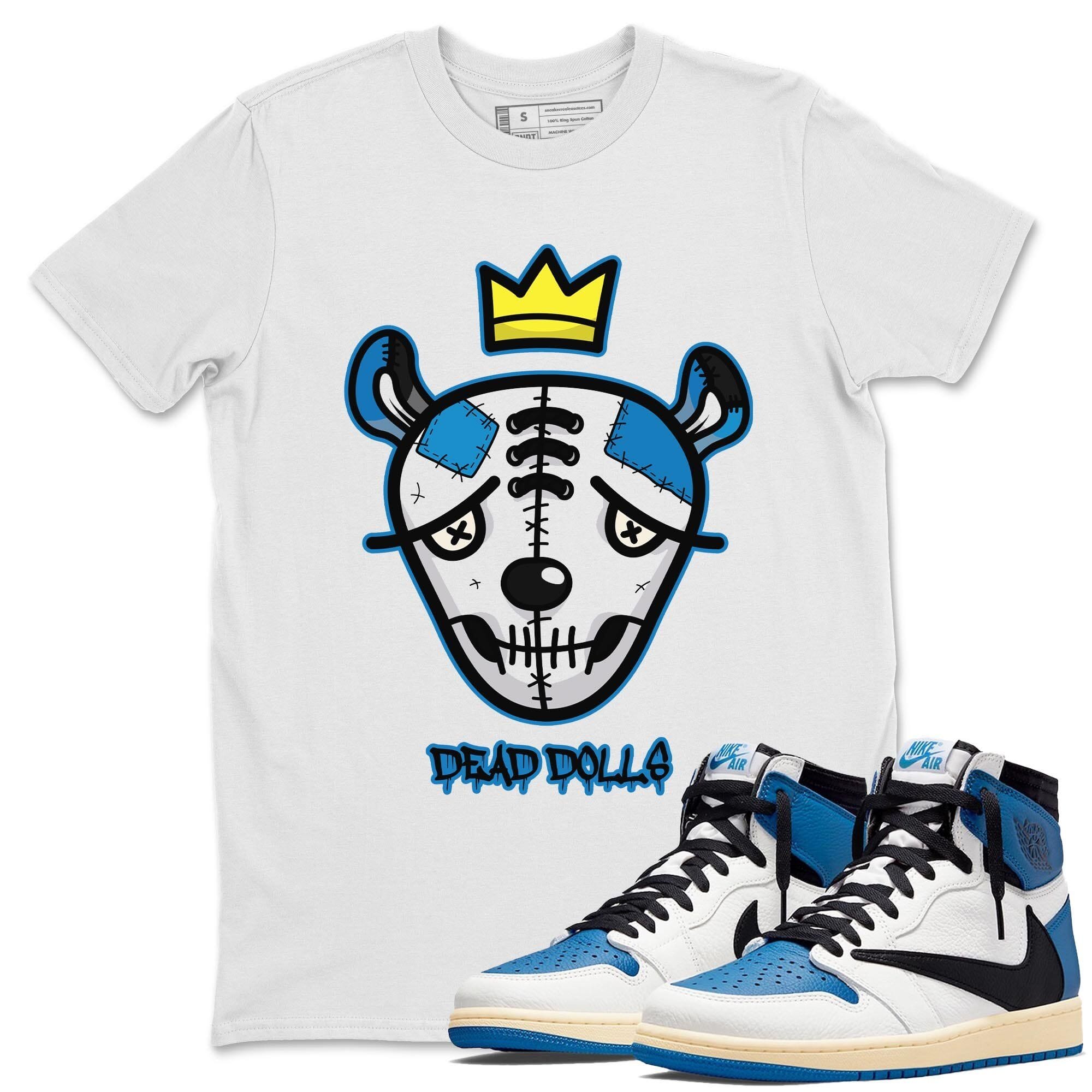 Jordan 1 Travis Scott Fragment Shirt To Match Jordans Dead Dolls Face Sneaker Tees Jordan 1 Travis Scott Fragment Drip Gear Zone Sneaker Matching Clothing Unisex Shirts