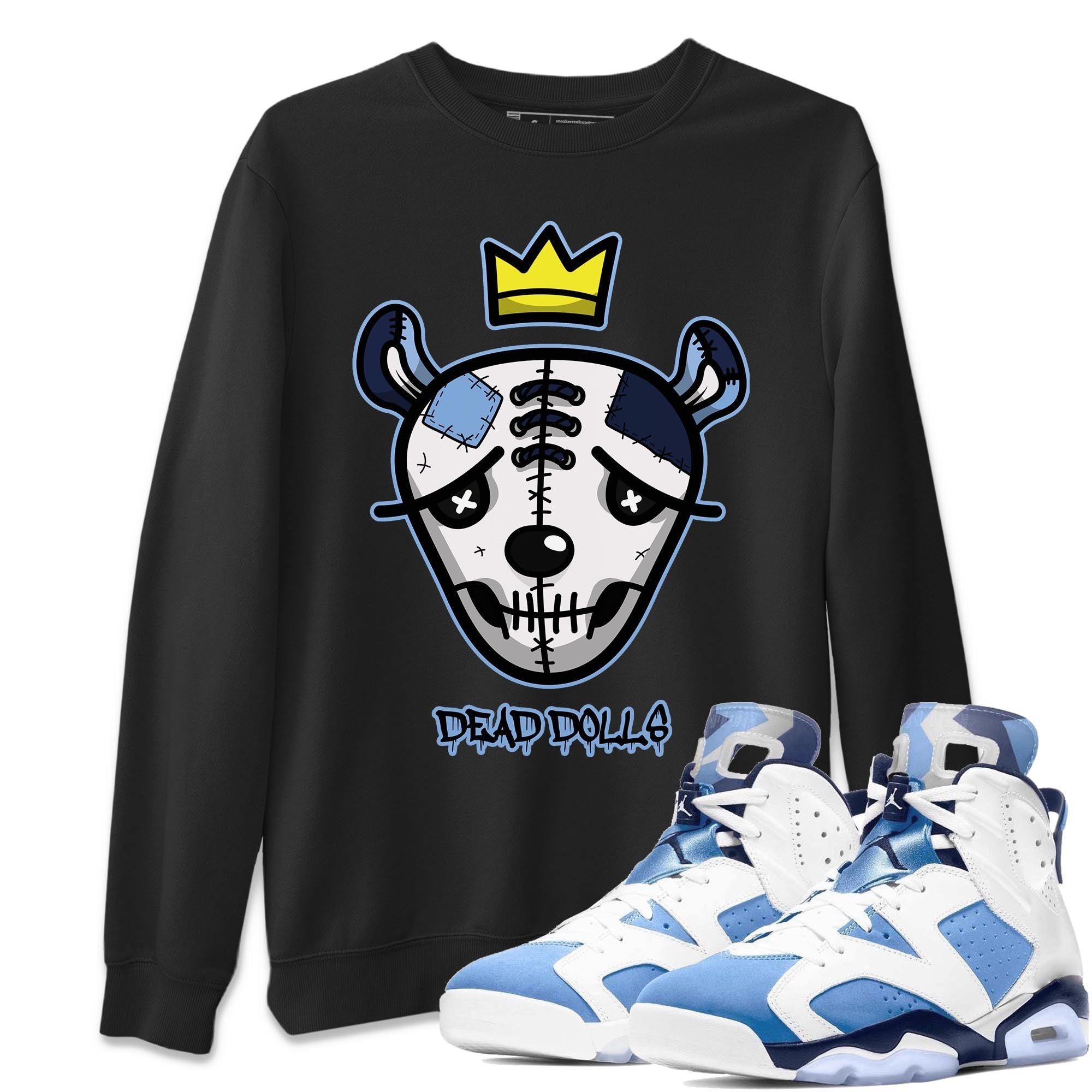 Jordan 6 UNC Shirt To Match Jordans Dead Dolls Face Sneaker Tees Jordan 6 UNC Drip Gear Zone Sneaker Matching Clothing Unisex Shirts
