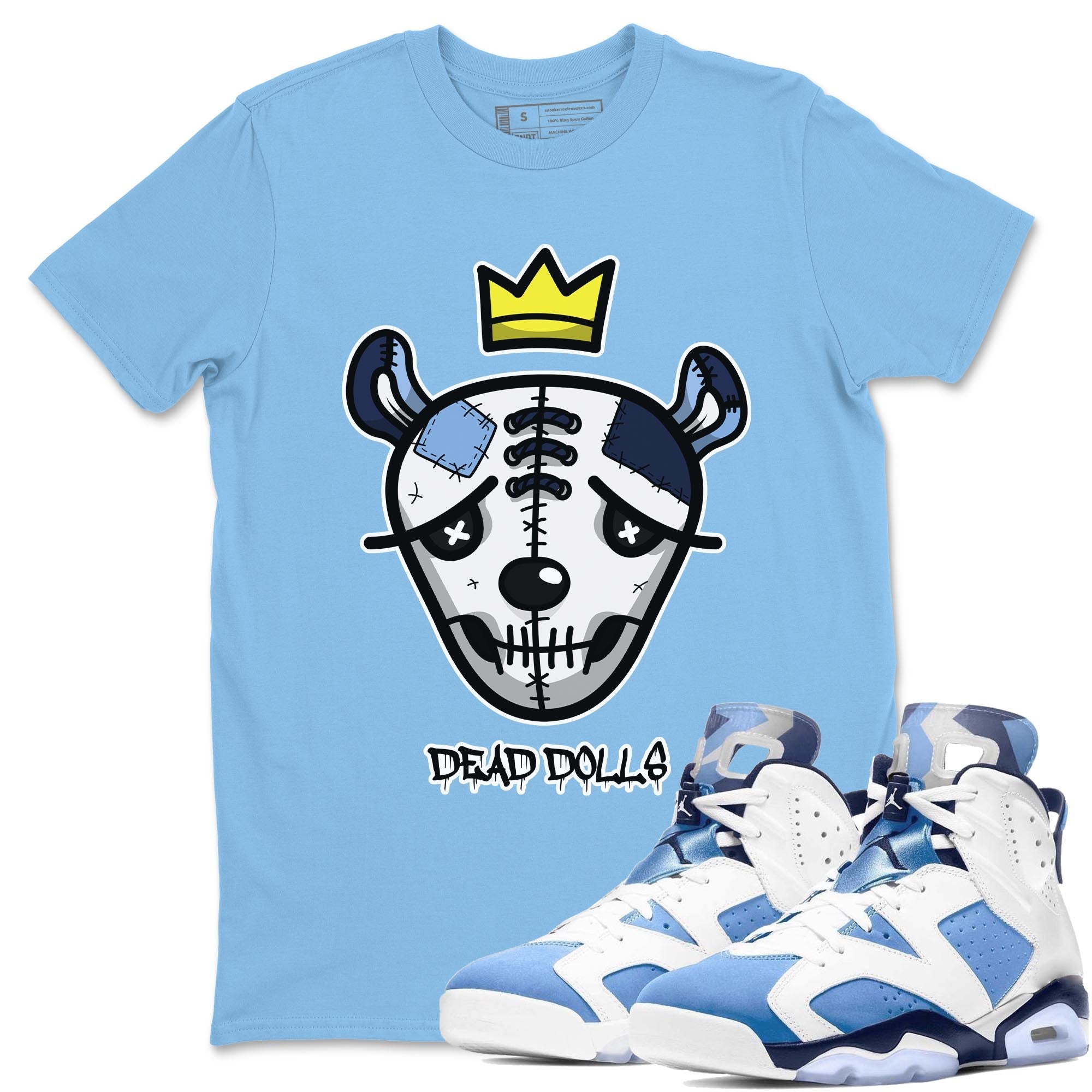 Jordan 6 UNC Shirt To Match Jordans Dead Dolls Face Sneaker Tees Jordan 6 UNC Drip Gear Zone Sneaker Matching Clothing Unisex Shirts