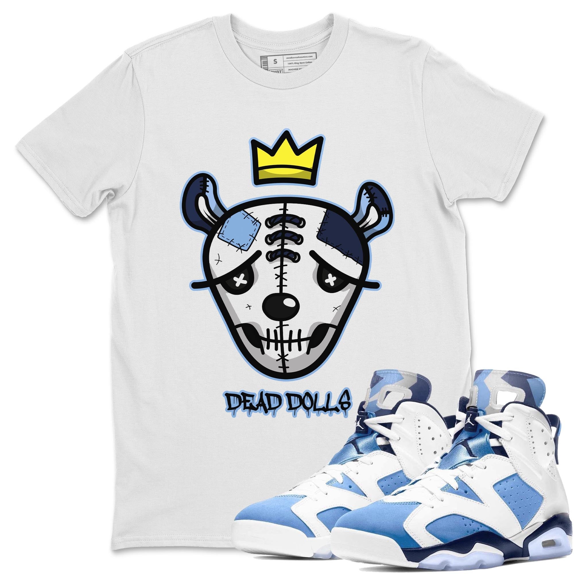 Jordan 6 UNC Shirt To Match Jordans Dead Dolls Face Sneaker Tees Jordan 6 UNC Drip Gear Zone Sneaker Matching Clothing Unisex Shirts
