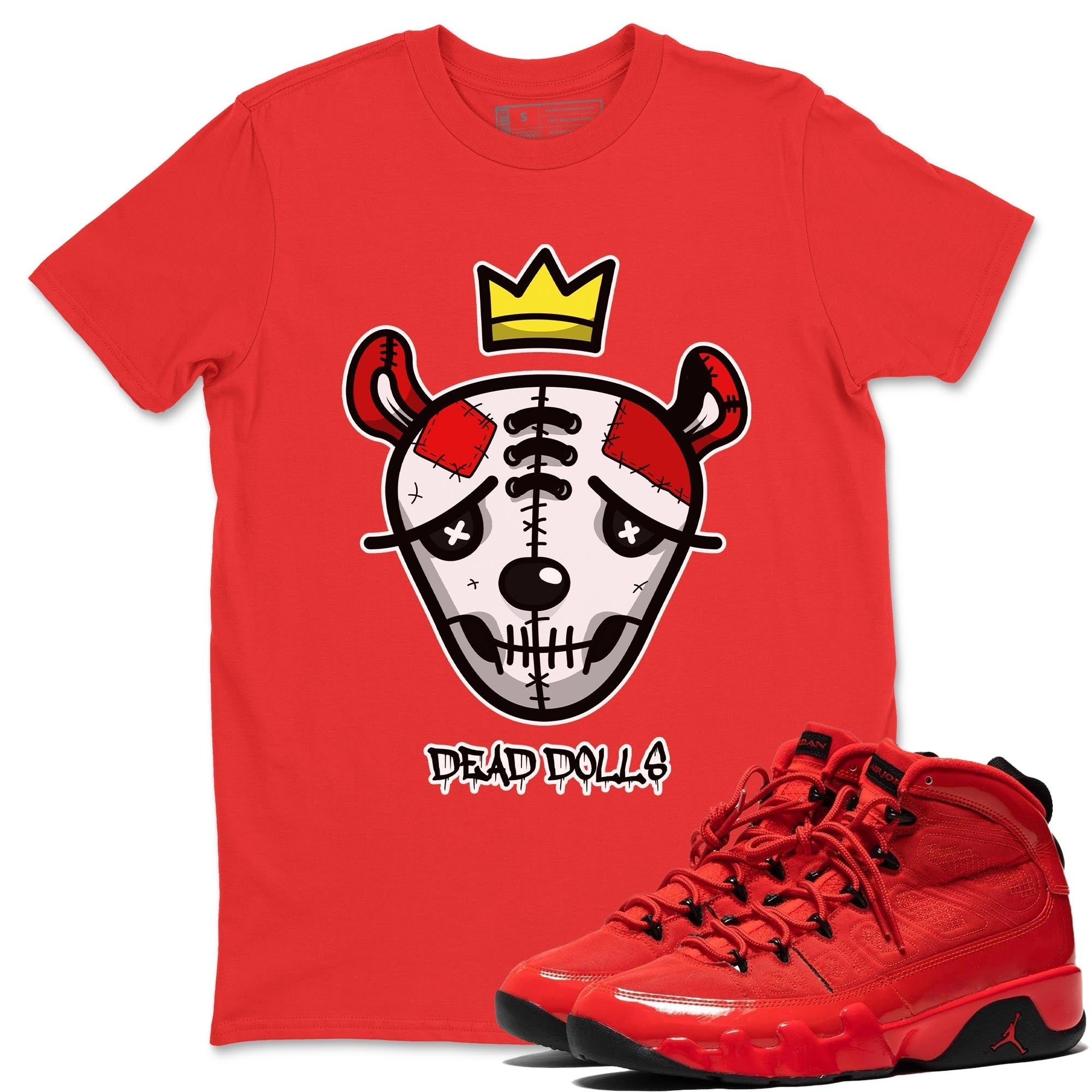 Jordan 9 Chile Red Shirt To Match Jordans Dead Dolls Face Sneaker Tees Jordan 9 Chile Red Drip Gear Zone Sneaker Matching Clothing Unisex Shirts