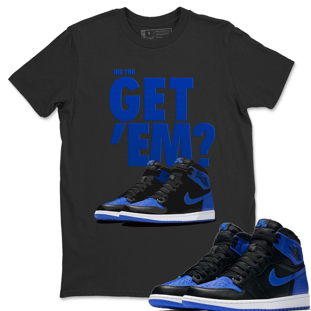Jordan 1 Royal Black Shirt To Match Jordans Did You Get Em Drip Gear Zone Sneaker Tees Jordan 1 Royal Black Drip Gear Zone Drip Gear Zone Sneaker Matching Clothing Unisex Shirts