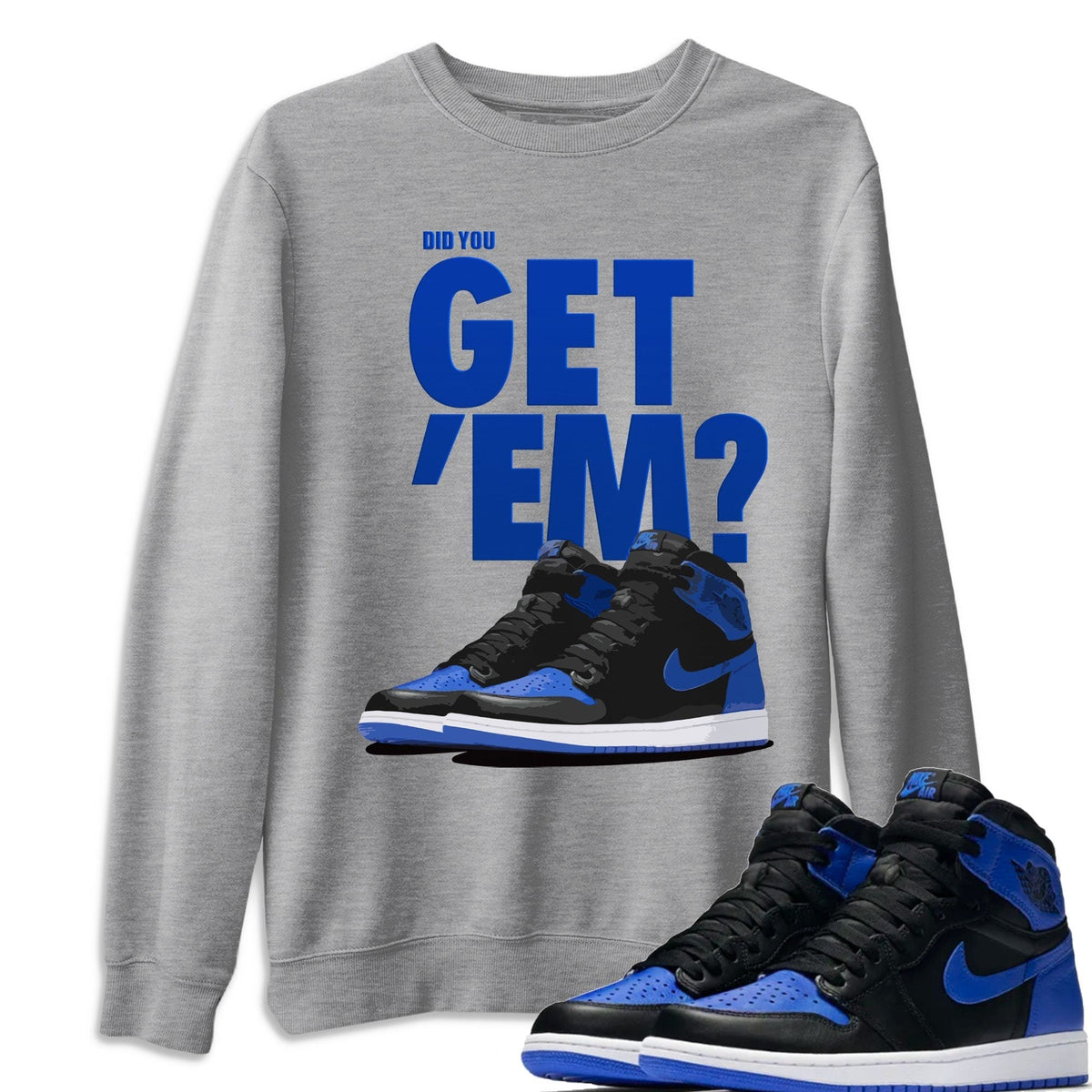 Jordan 1 Royal Black Shirt To Match Jordans Did You Get Em Drip Gear Zone Sneaker Tees Jordan 1 Royal Black Drip Gear Zone Drip Gear Zone Sneaker Matching Clothing Unisex Shirts