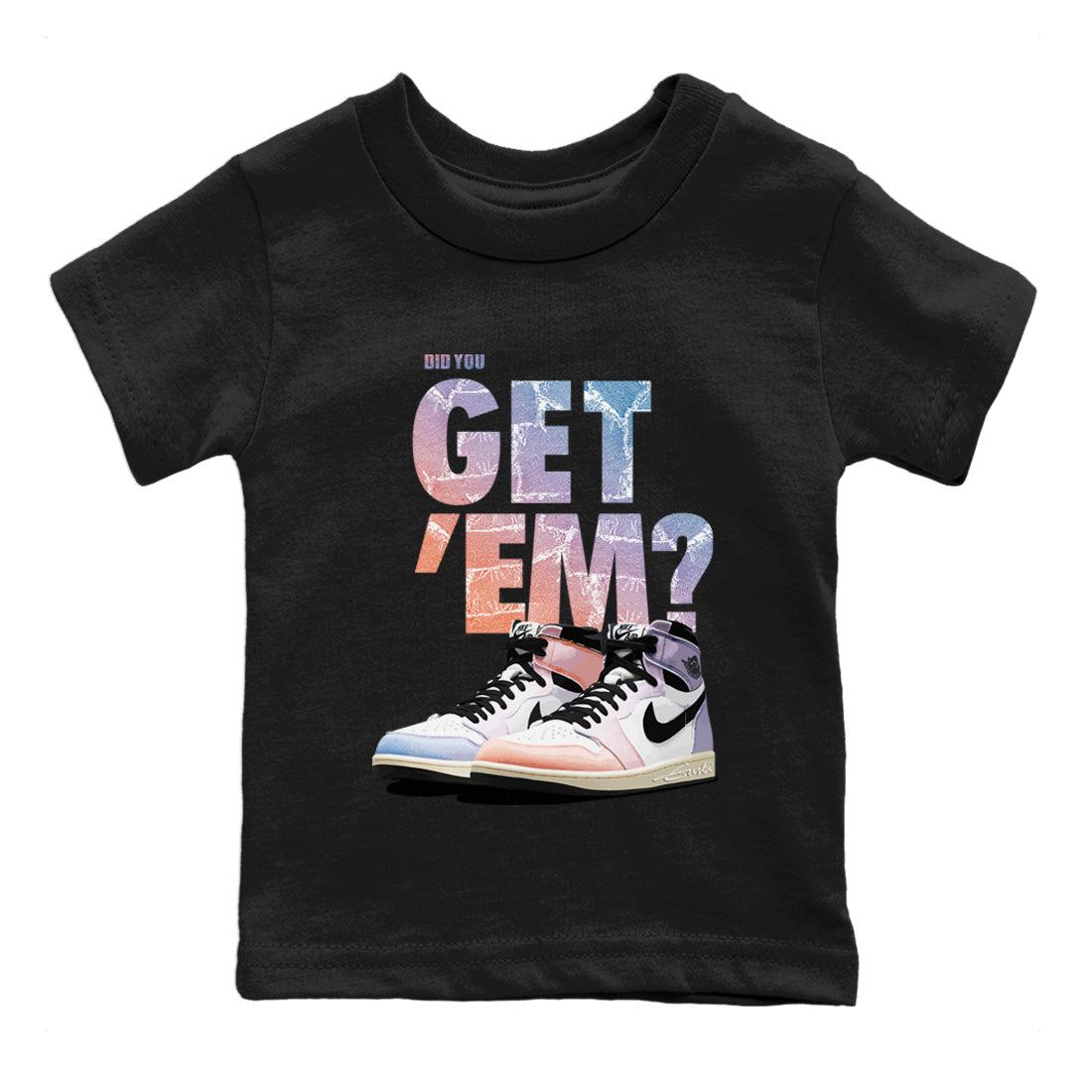 Air Jordan 1 Retro Skyline Did You Get 'Em Baby and Kids Drip Gear Zone Sneaker Tees Air Jordan 1 Retro High OG Skyline Kids Drip Gear Zone Sneaker Tees Washing and Care Tip