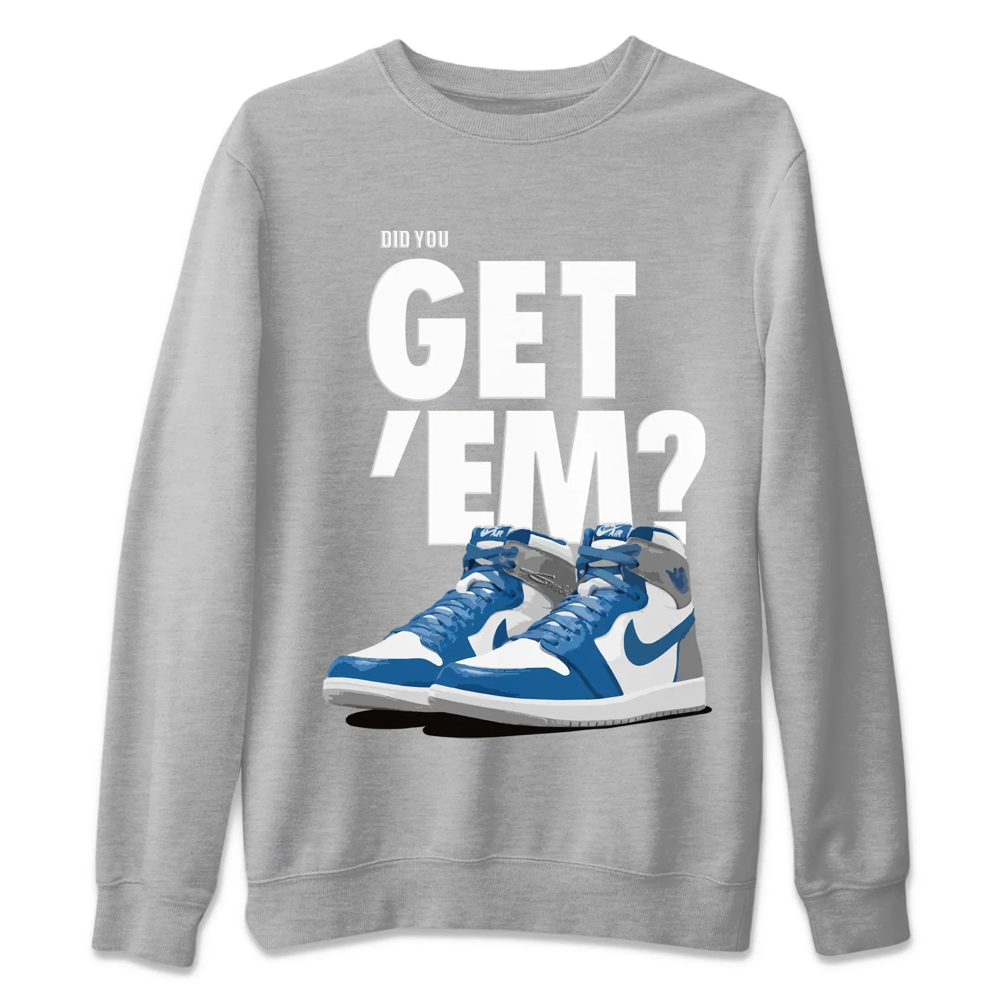 Jordan 1 True Blue Shirt To Match Jordans Did You Get 'Em Drip Gear Zone Sneaker Tees Jordan 1 True Blue Drip Gear Zone Drip Gear Zone Sneaker Matching Clothing Unisex Shirts