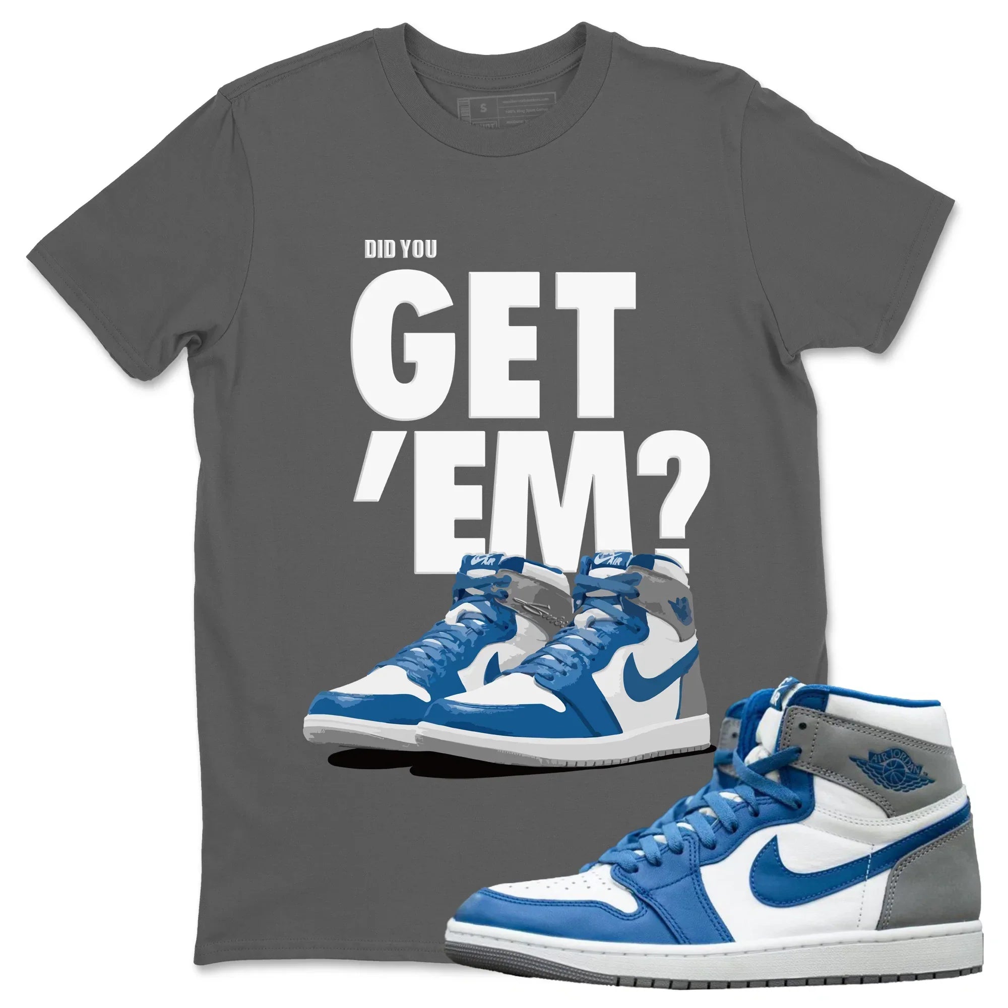 Jordan 1 True Blue Shirt To Match Jordans Did You Get 'Em Drip Gear Zone Sneaker Tees Jordan 1 True Blue Drip Gear Zone Drip Gear Zone Sneaker Matching Clothing Unisex Shirts
