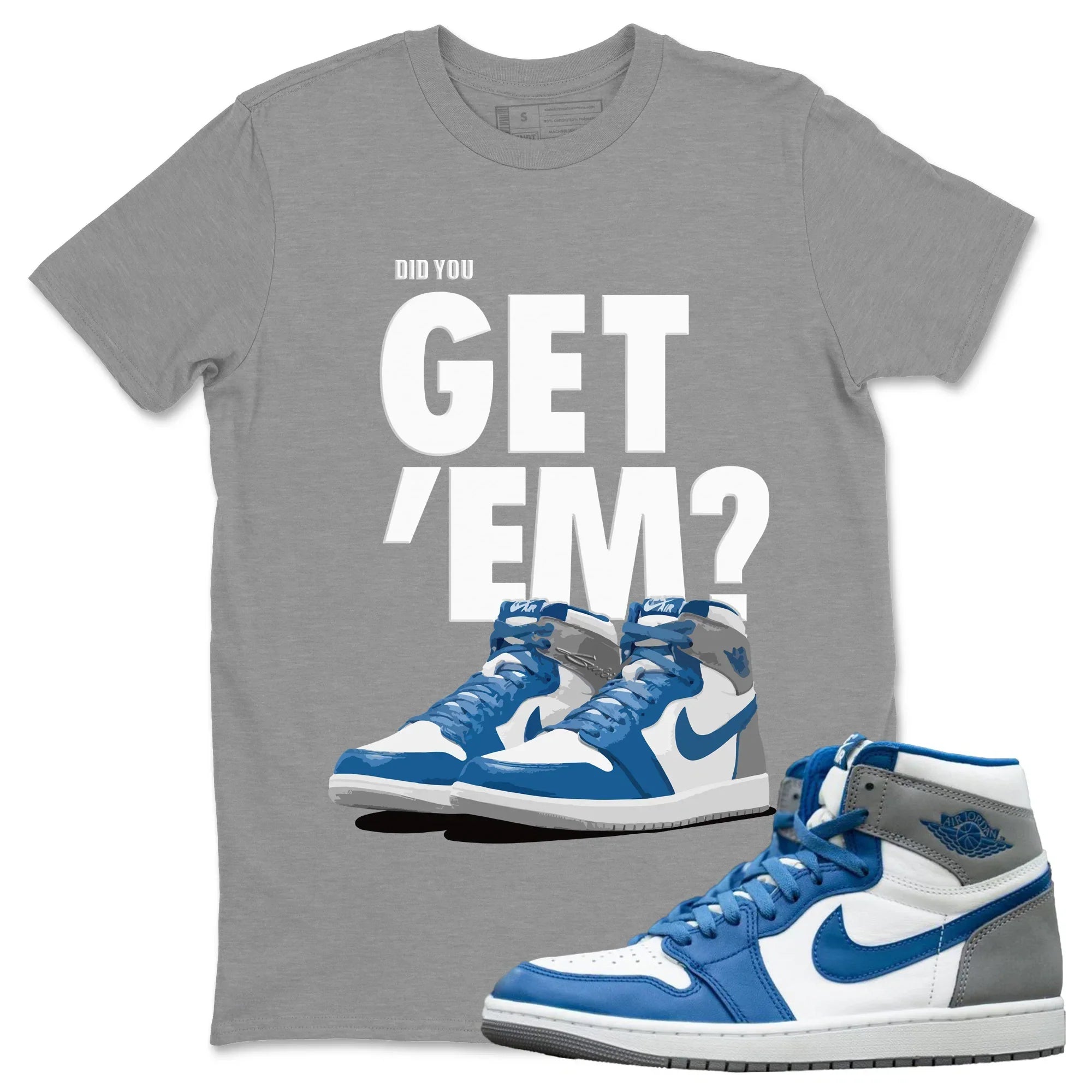 Jordan 1 True Blue Shirt To Match Jordans Did You Get 'Em Drip Gear Zone Sneaker Tees Jordan 1 True Blue Drip Gear Zone Drip Gear Zone Sneaker Matching Clothing Unisex Shirts