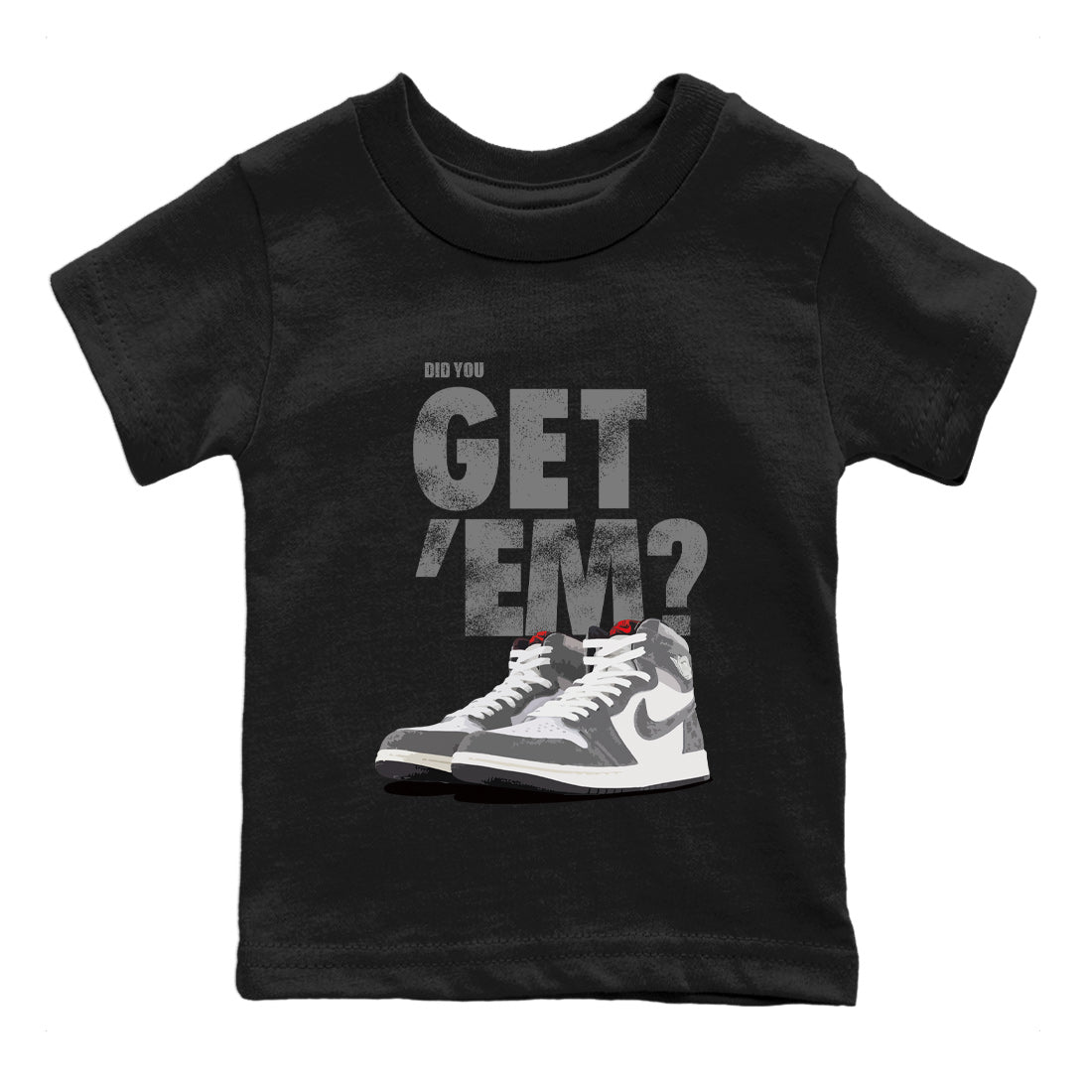 Air Jordan 1 Retro Washed Heritage Sneaker Match Tees Did You Get 'Em SNRT Streetwear Sneaker Shirt Air Jordan 1 Retro Washed Heritage Shirts To Match Jordan Kids Shirts To Match Jordan Black 2