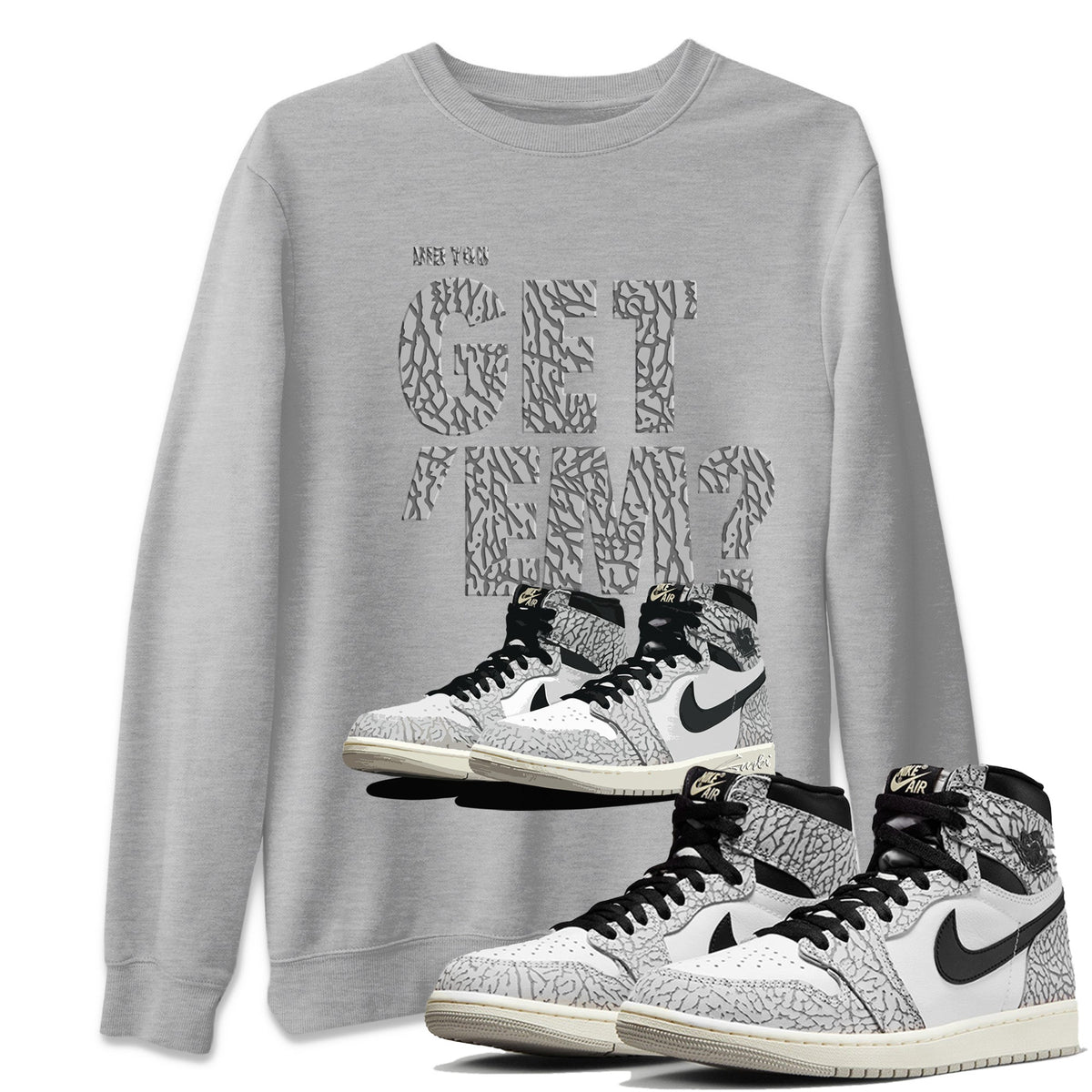 Jordan 1 White Cement Sneaker Matching T-Shirt Did You Get 'Em SNRT Sneaker Tees Jordan 1 White Cement Drip Gear Zone Crew Neck Tees
