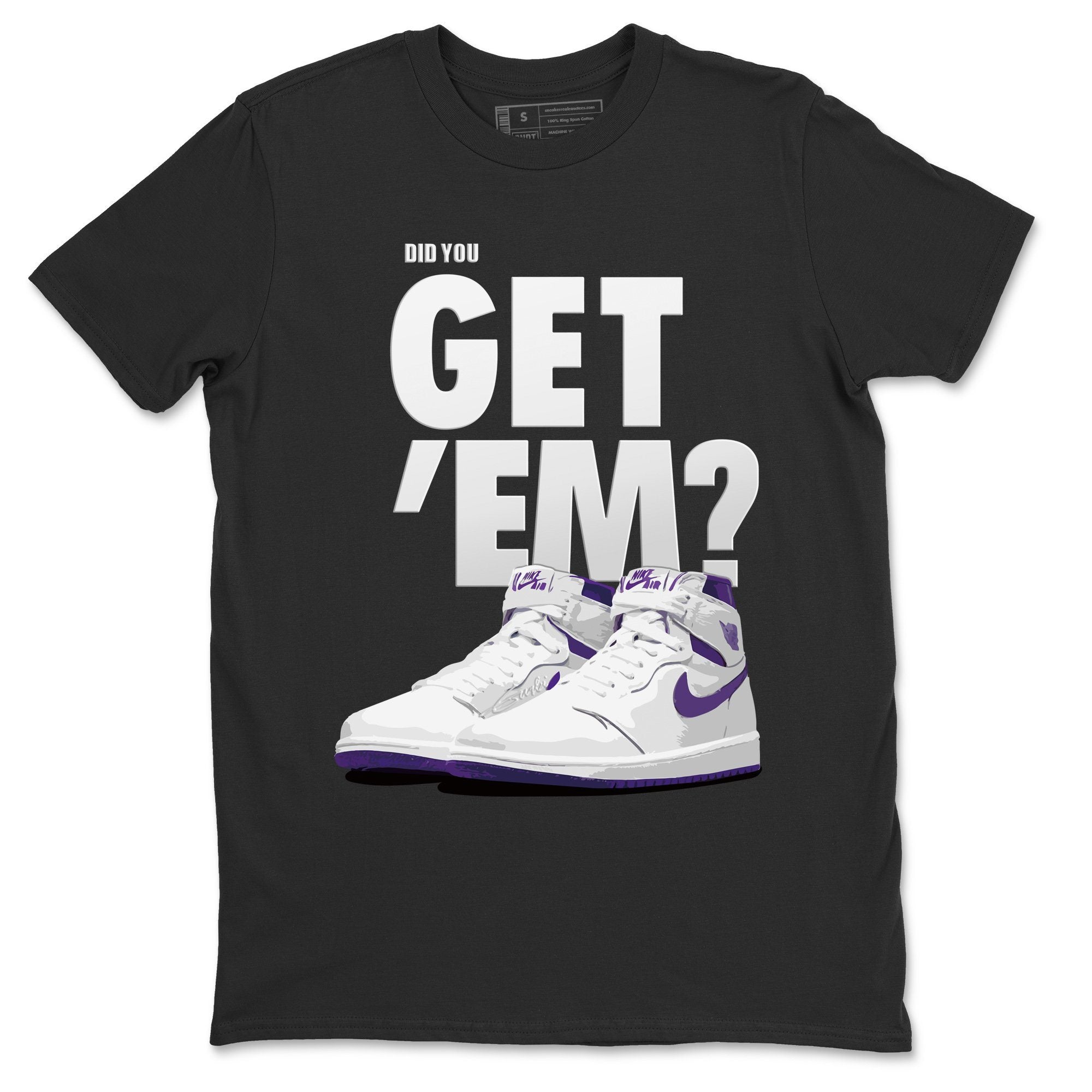 Jordan 1 WMNS Court Purple Shirt To Match Jordans Did You Get Em Drip Gear Zone Sneaker Tees Jordan 1 WMNS Court Purple Drip Gear Zone Drip Gear Zone Sneaker Matching Clothing Unisex Shirts