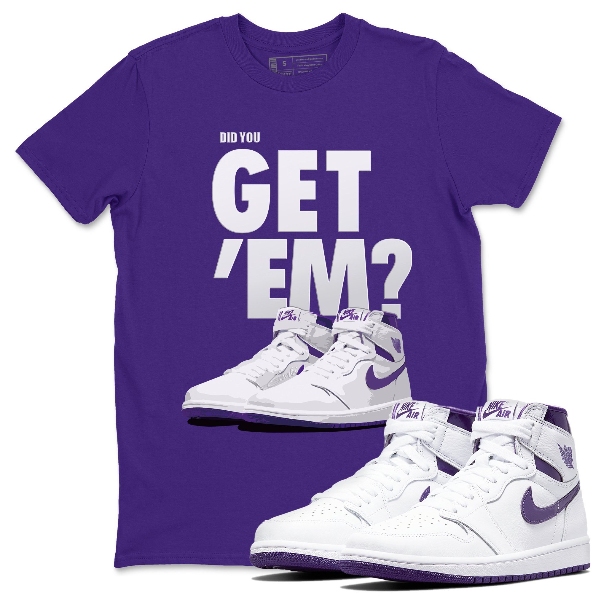 Jordan 1 WMNS Court Purple Shirt To Match Jordans Did You Get Em Drip Gear Zone Sneaker Tees Jordan 1 WMNS Court Purple Drip Gear Zone Drip Gear Zone Sneaker Matching Clothing Unisex Shirts