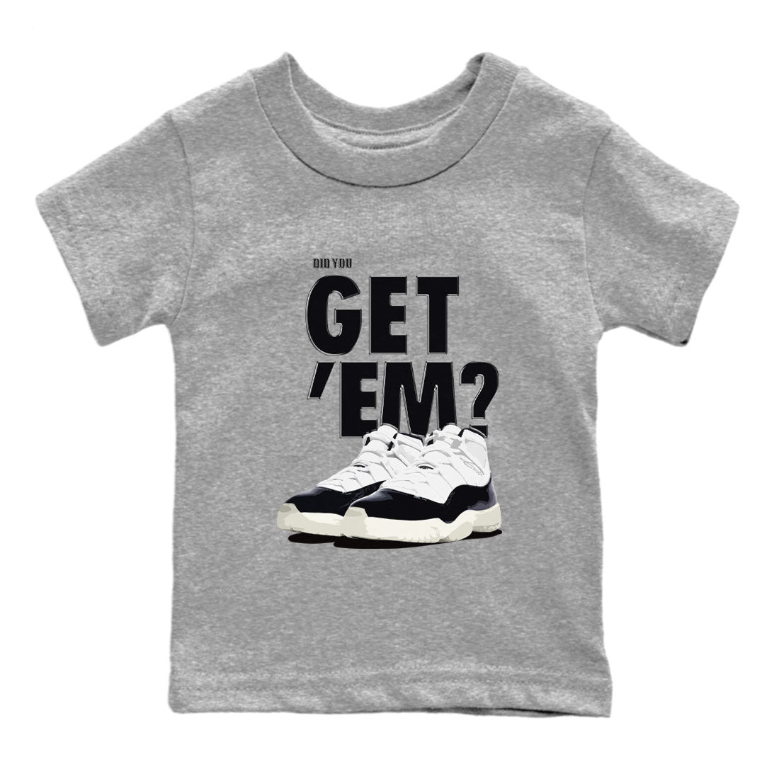 Jordan 11 Retro Gratitude shirt to match jordans Did You Get 'Em sneaker tees AJ11 Gratitude Drip Gear Zone Baby Toddler Sneaker Matching Shirt Heather Grey 2 T-Shirt