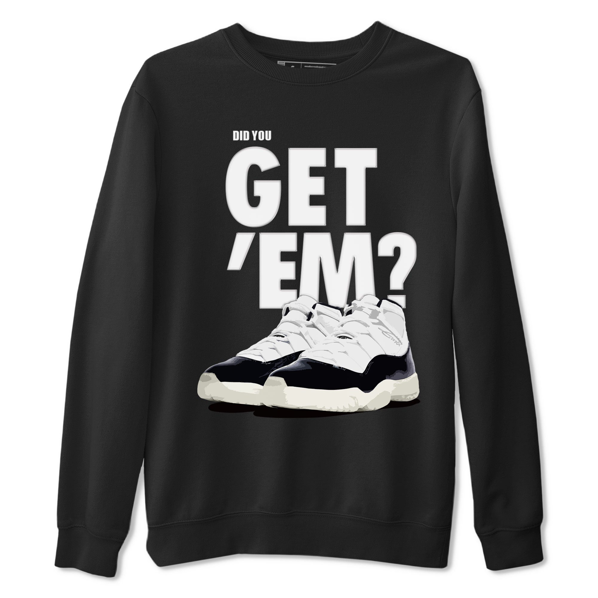 Jordan 11 Retro Gratitude shirt to match jordans Did You Get 'Em sneaker tees AJ11 Gratitude Drip Gear Zone Unisex Sneaker Matching Clothes Black 2 T-Shirt