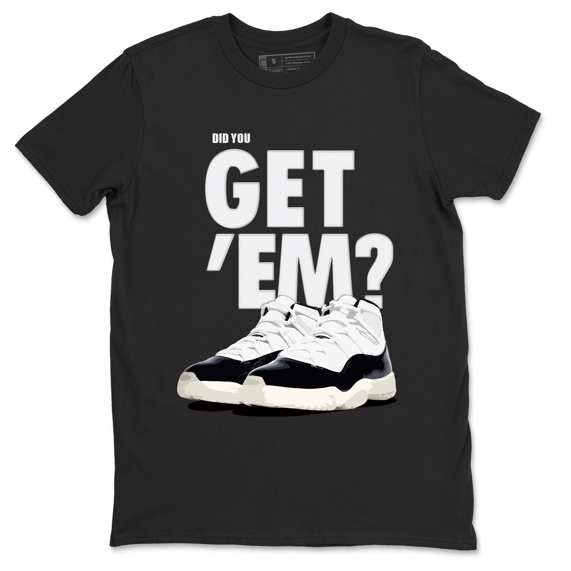 Jordan 11 Retro Gratitude shirt to match jordans Did You Get 'Em sneaker tees AJ11 Gratitude Drip Gear Zone Unisex Sneaker Matching Clothes Black 2 T-Shirt