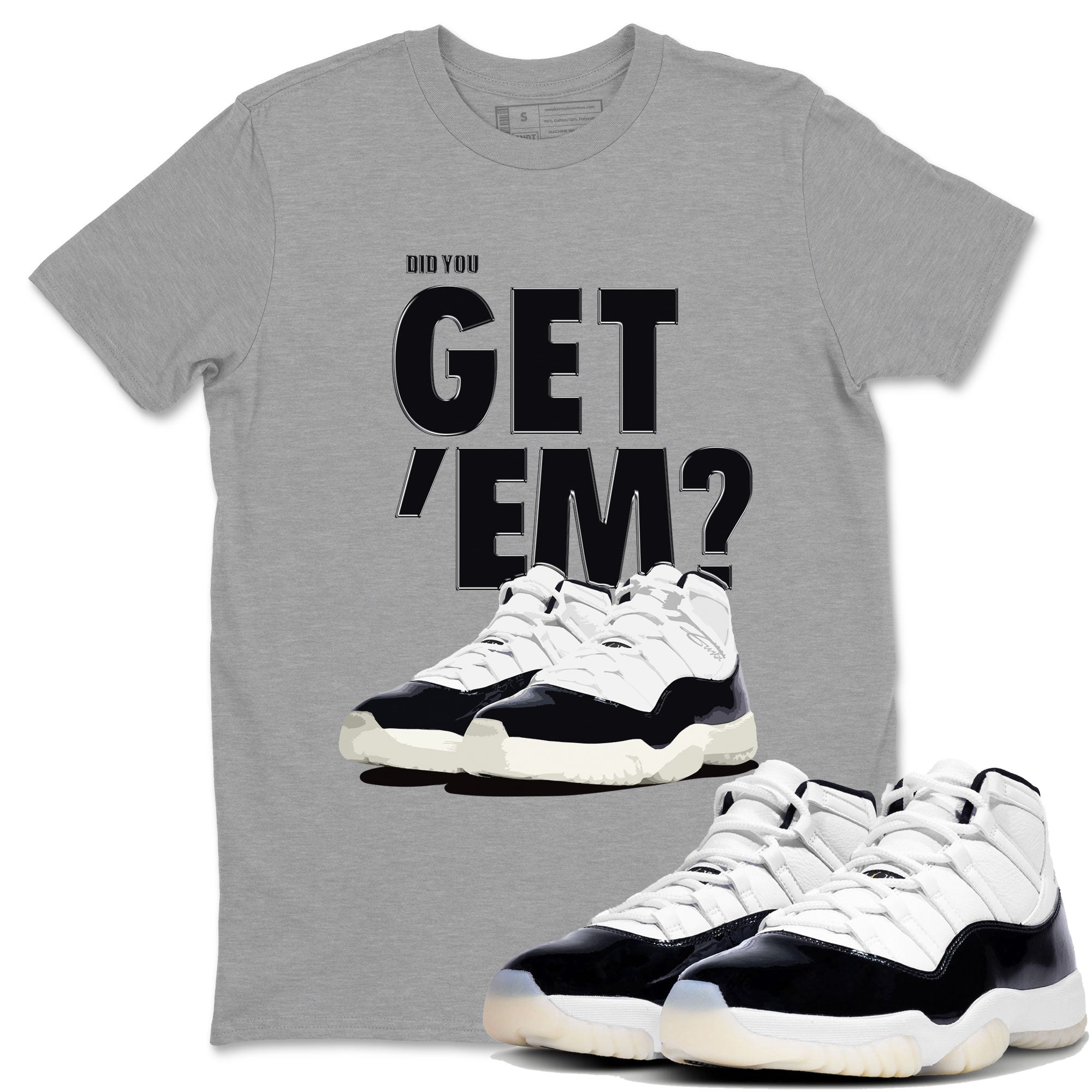 Jordan 11 Retro Gratitude shirt to match jordans Did You Get 'Em sneaker tees AJ11 Gratitude Drip Gear Zone Unisex Sneaker Matching Clothes Heather Grey 1 T-Shirt