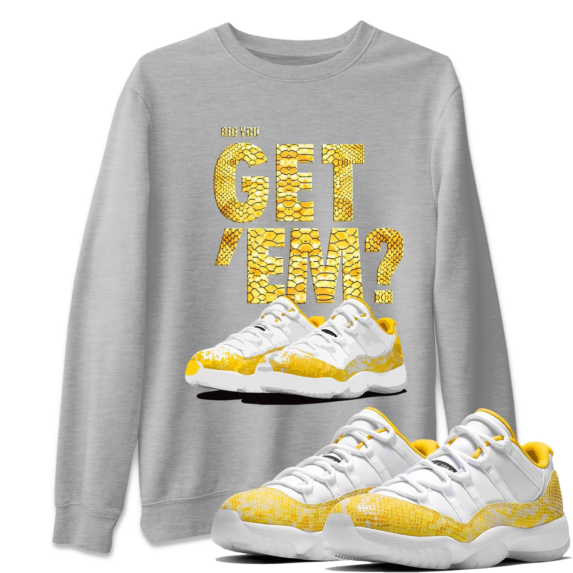 Air Jordan 11 Yellow Python Sneaker Match Tees Did You Get 'Em SNRT Streetwear Sneaker Shirt 11s Yellow Snakeskin Drip Gear Zone Sneaker Matching Clothing Unisex Shirts To Match Jordan Heather Grey 1