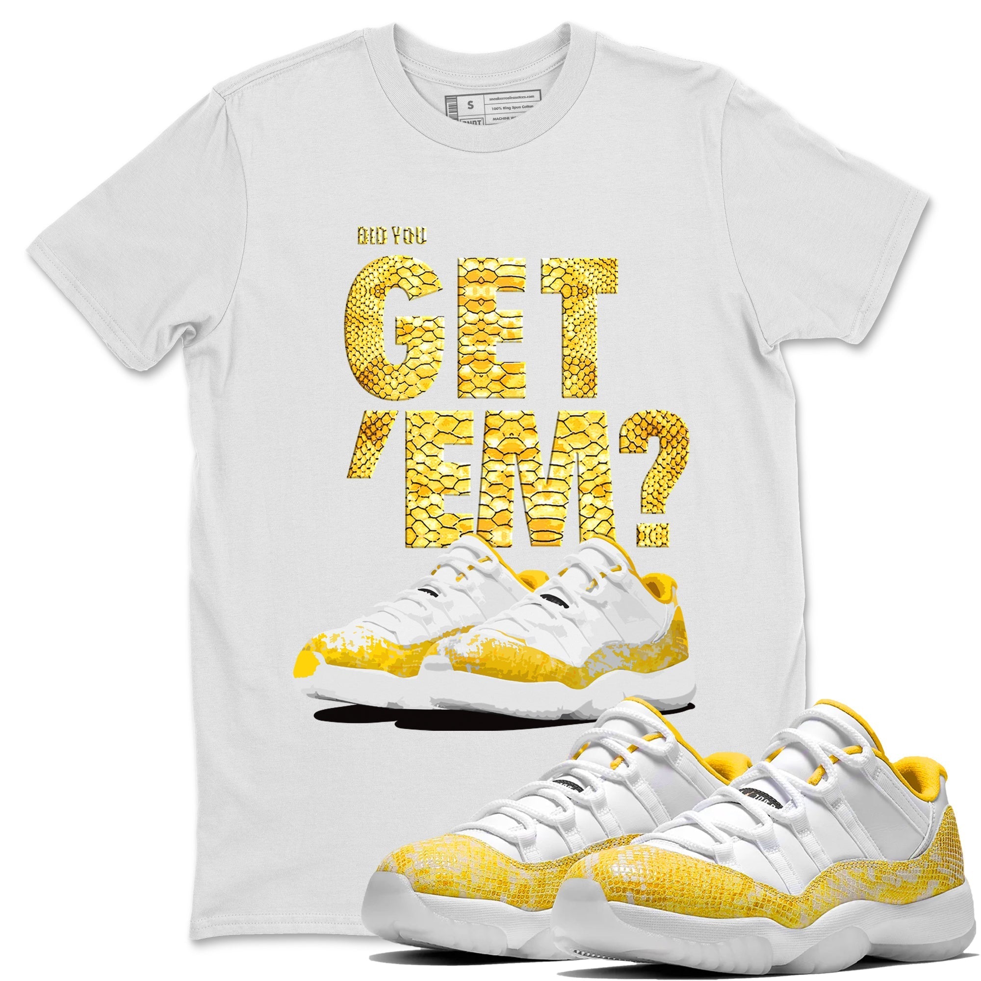 Air Jordan 11 Yellow Python Sneaker Match Tees Did You Get 'Em SNRT Streetwear Sneaker Shirt 11s Yellow Snakeskin Drip Gear Zone Sneaker Matching Clothing Unisex Shirts To Match Jordan White 1