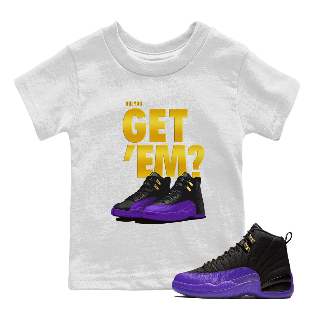 Air Jordan 12 Field Purple Sneaker Match Tees Did You Get 'Em 12s Field Purple Tees Drip Gear Zone Sneaker Matching Clothing Kids Shirts To Match Jordan White 1