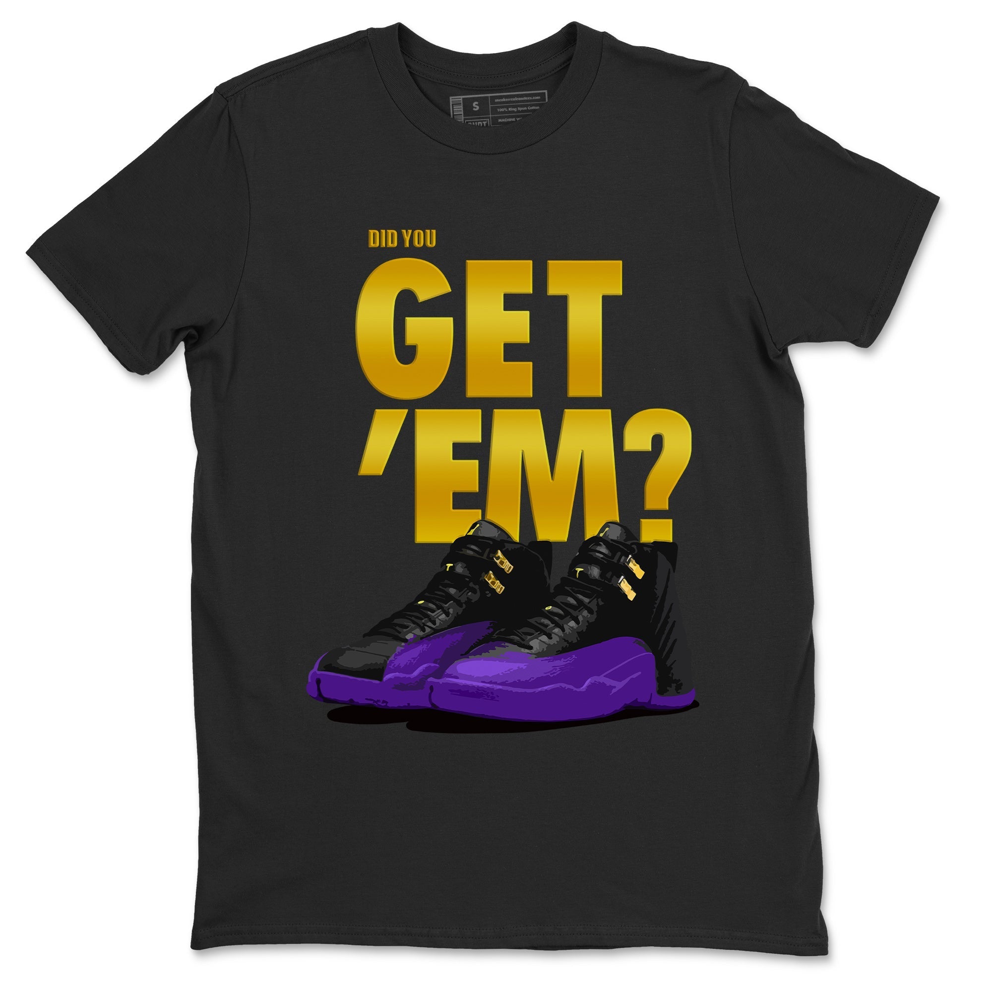 Air Jordan 12 Field Purple Sneaker Match Tees Did You Get 'Em 12s Field Purple Tees Drip Gear Zone Sneaker Matching Clothing Unisex Shirts To Match Jordan Black 2