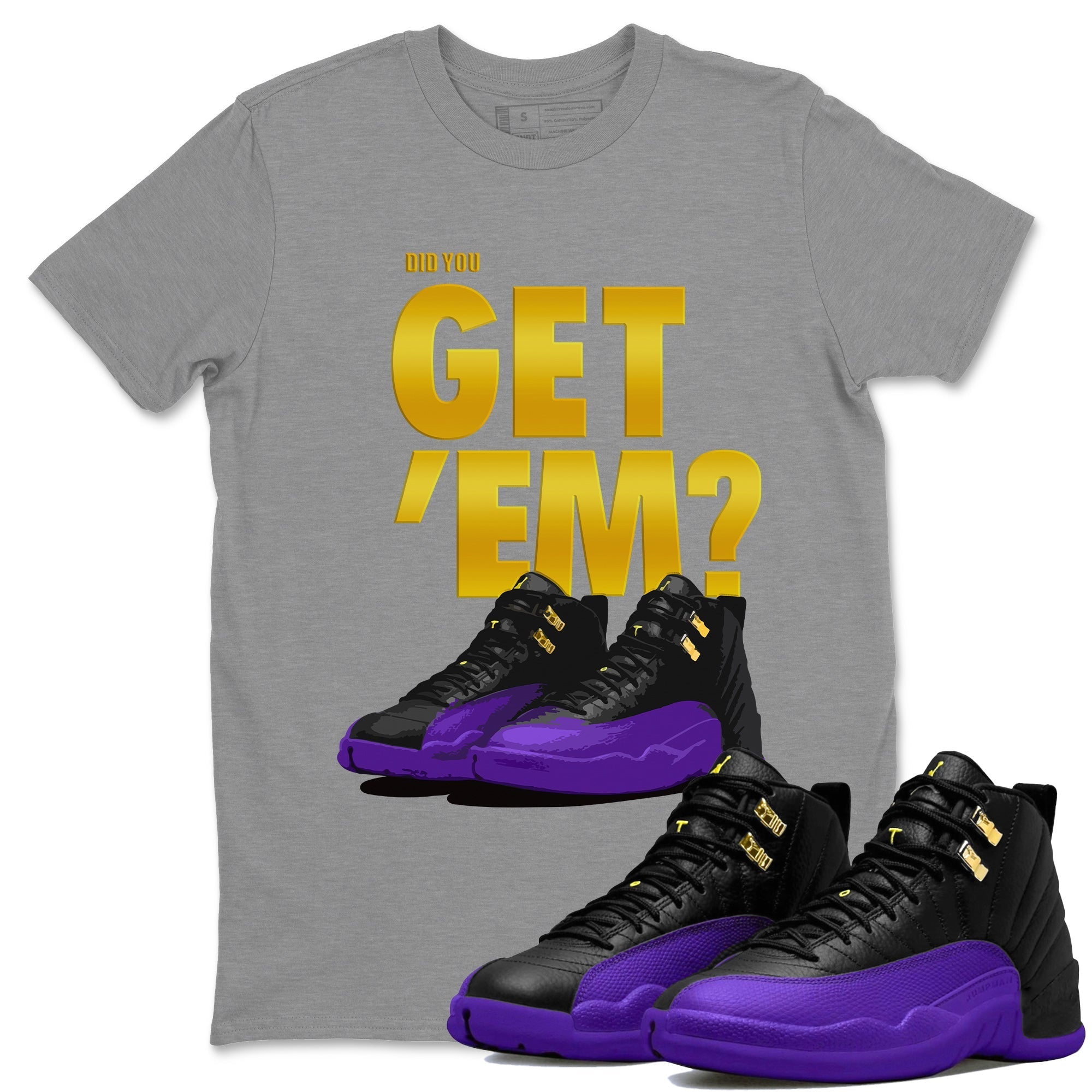 Air Jordan 12 Field Purple Sneaker Match Tees Did You Get 'Em 12s Field Purple Tees Drip Gear Zone Sneaker Matching Clothing Unisex Shirts To Match Jordan Heather Grey 1