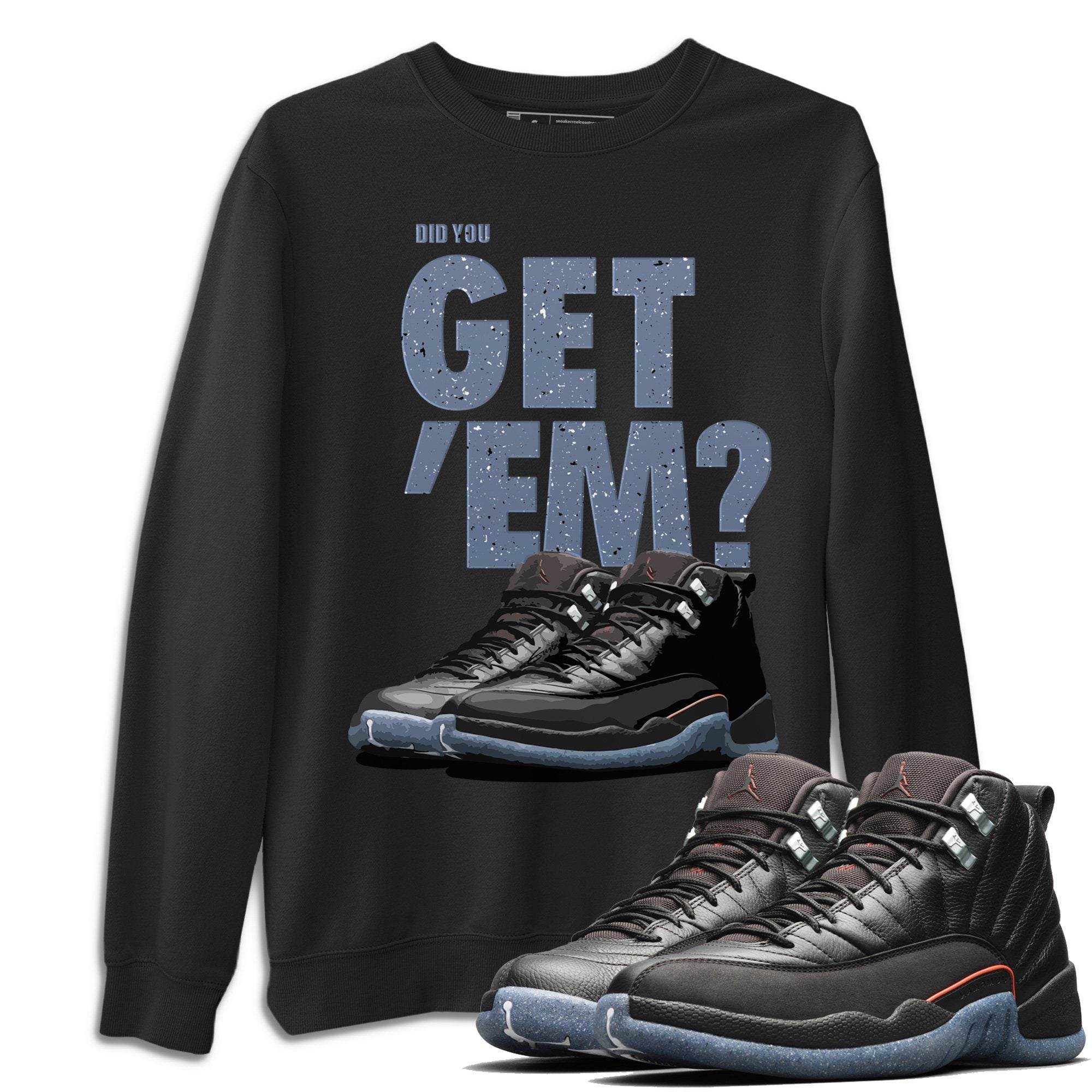 Jordan 12 Grind Shirt To Match Jordans Did You Get Em Drip Gear Zone Sneaker Tees Jordan 12 Grind Drip Gear Zone Drip Gear Zone Sneaker Matching Clothing Unisex Shirts