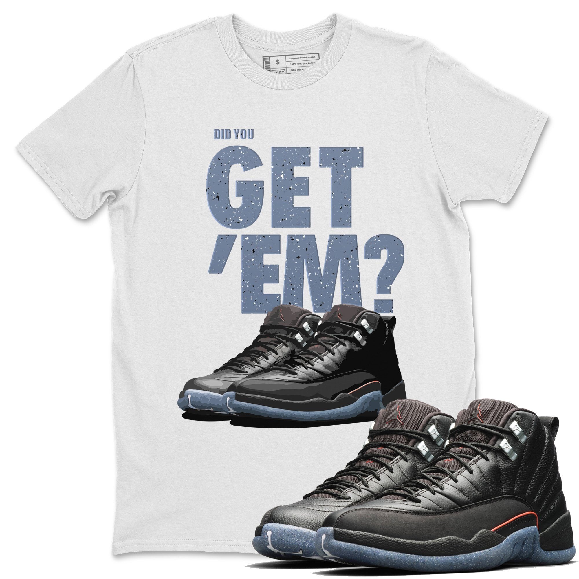 Jordan 12 Grind Shirt To Match Jordans Did You Get Em Drip Gear Zone Sneaker Tees Jordan 12 Grind Drip Gear Zone Drip Gear Zone Sneaker Matching Clothing Unisex Shirts