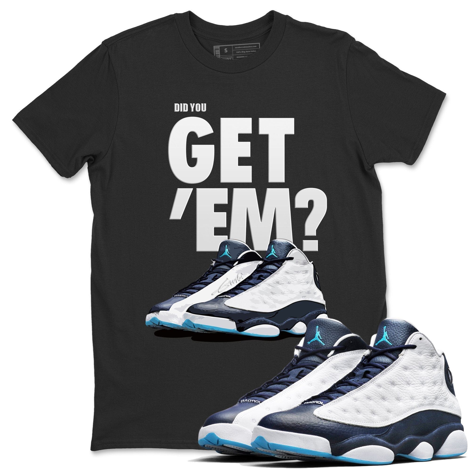 Jordan 13 Obsidian Shirt To Match Jordans Did You Get Em Drip Gear Zone Sneaker Tees Jordan 13 Obsidian Drip Gear Zone Drip Gear Zone Sneaker Matching Clothing Unisex Shirts