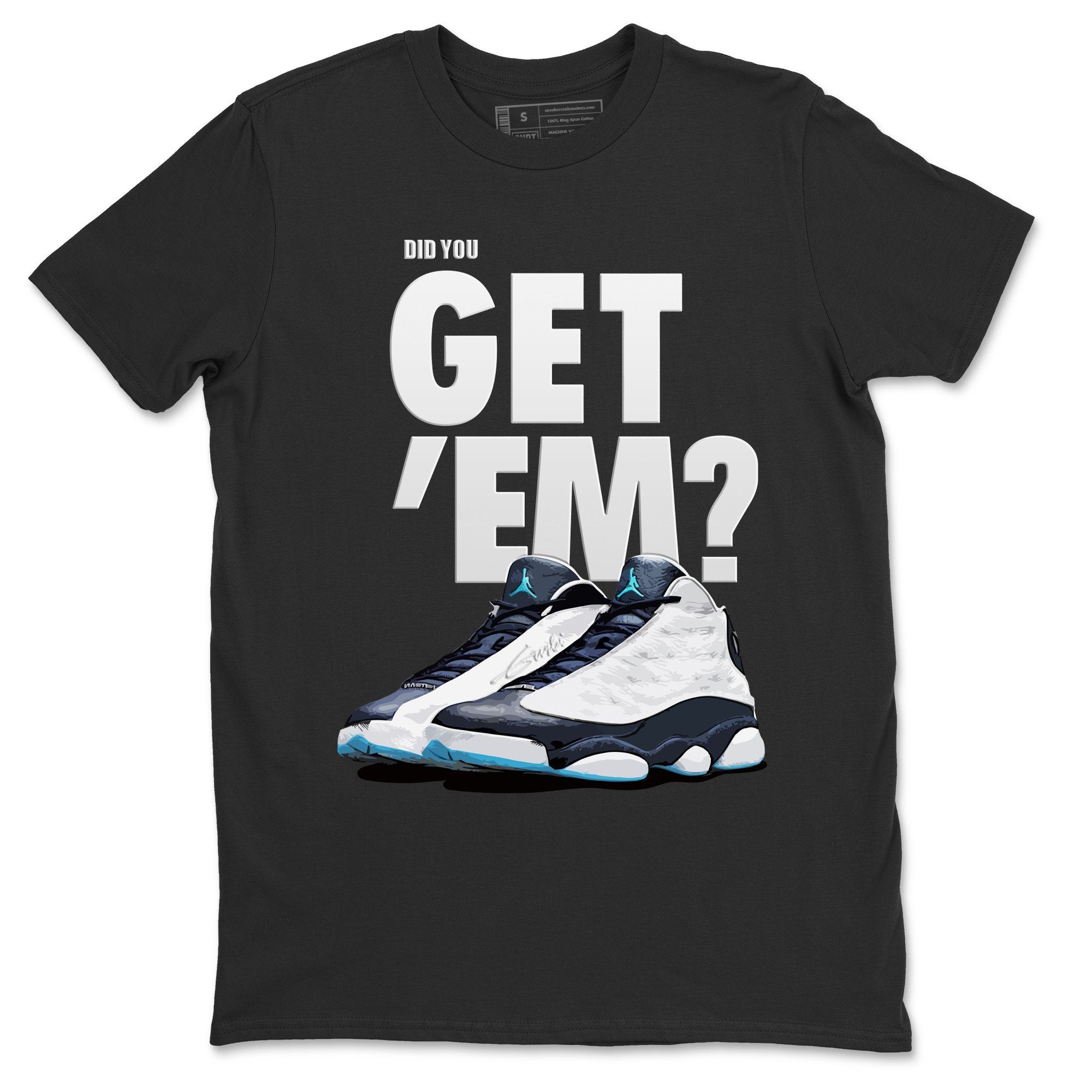 Jordan 13 Obsidian Shirt To Match Jordans Did You Get Em Drip Gear Zone Sneaker Tees Jordan 13 Obsidian Drip Gear Zone Drip Gear Zone Sneaker Matching Clothing Unisex Shirts