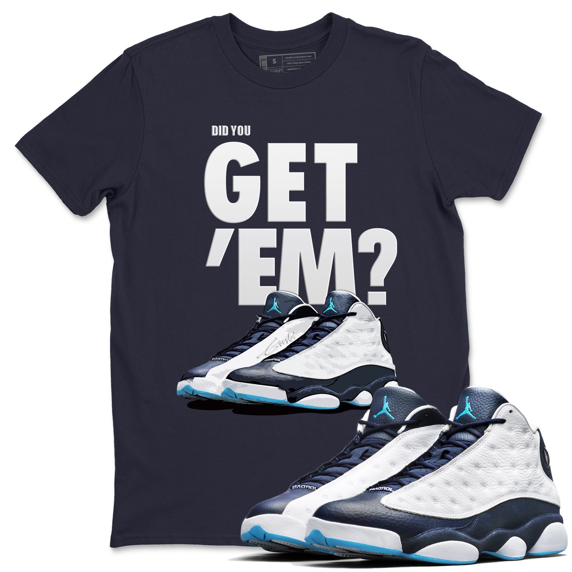 Jordan 13 Obsidian Shirt To Match Jordans Did You Get Em Drip Gear Zone Sneaker Tees Jordan 13 Obsidian Drip Gear Zone Drip Gear Zone Sneaker Matching Clothing Unisex Shirts