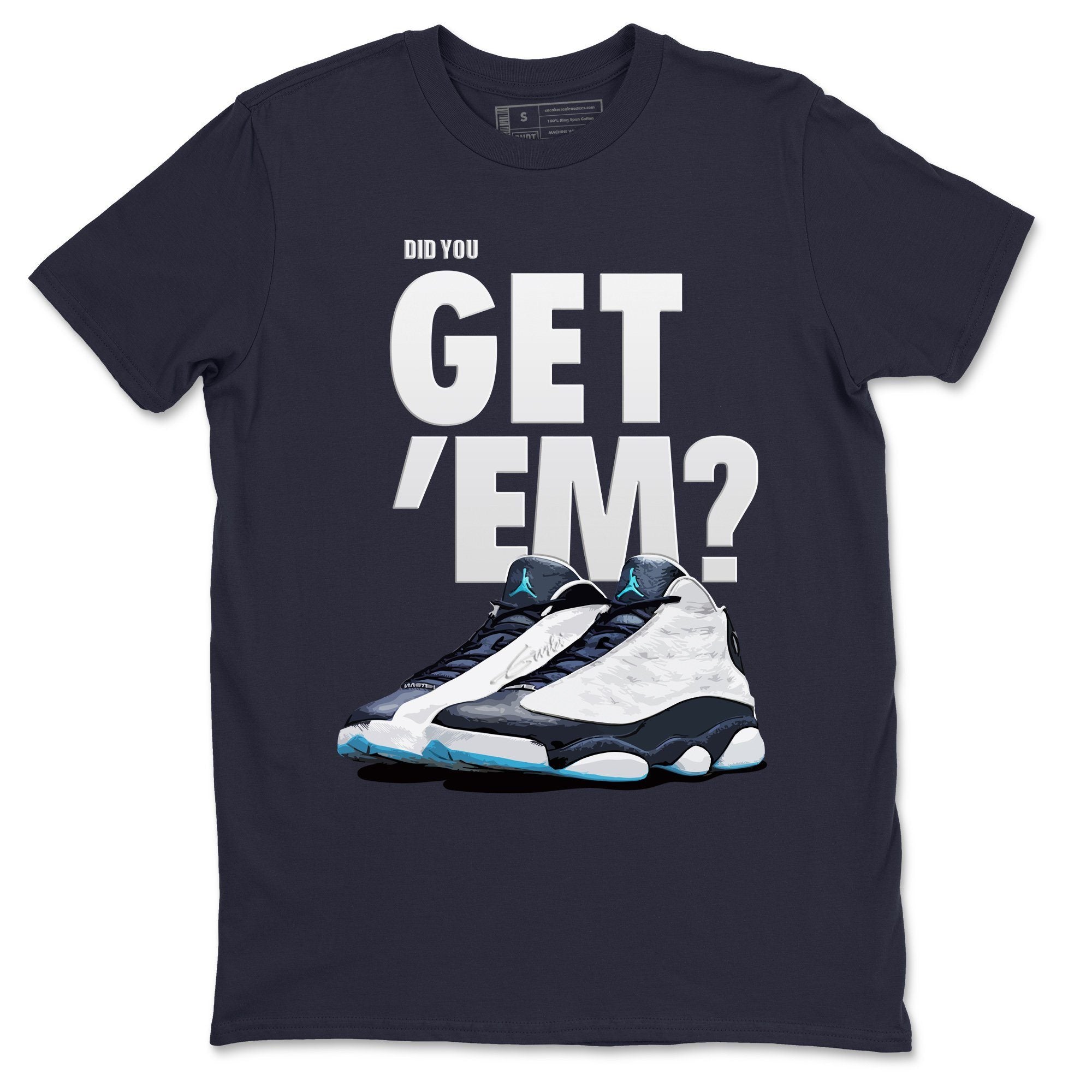 Jordan 13 Obsidian Shirt To Match Jordans Did You Get Em Drip Gear Zone Sneaker Tees Jordan 13 Obsidian Drip Gear Zone Drip Gear Zone Sneaker Matching Clothing Unisex Shirts