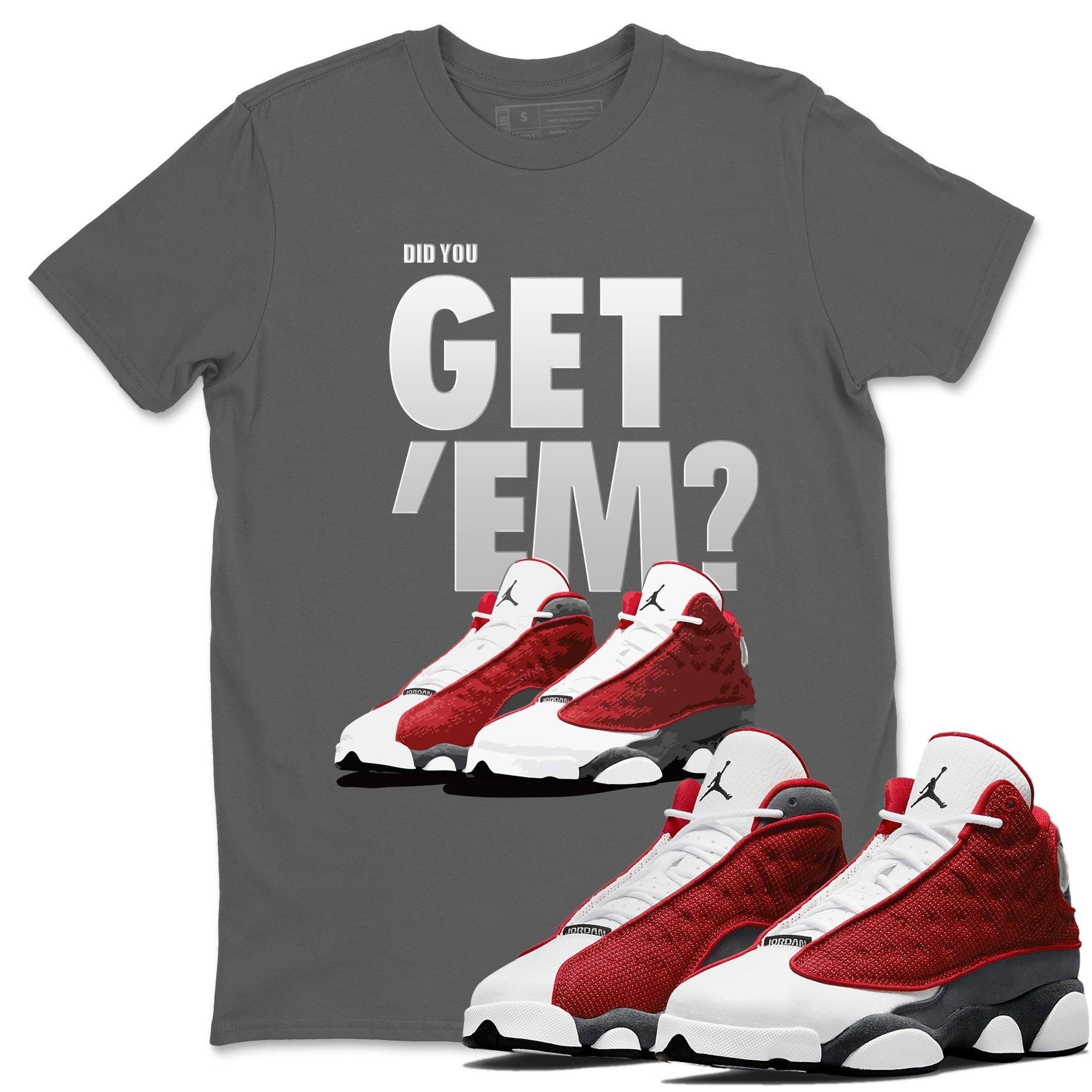Jordan 13 Red Flint Shirt To Match Jordans Did You Get Em Drip Gear Zone Sneaker Tees Jordan 13 Red Flint Drip Gear Zone Drip Gear Zone Sneaker Matching Clothing Unisex Shirts