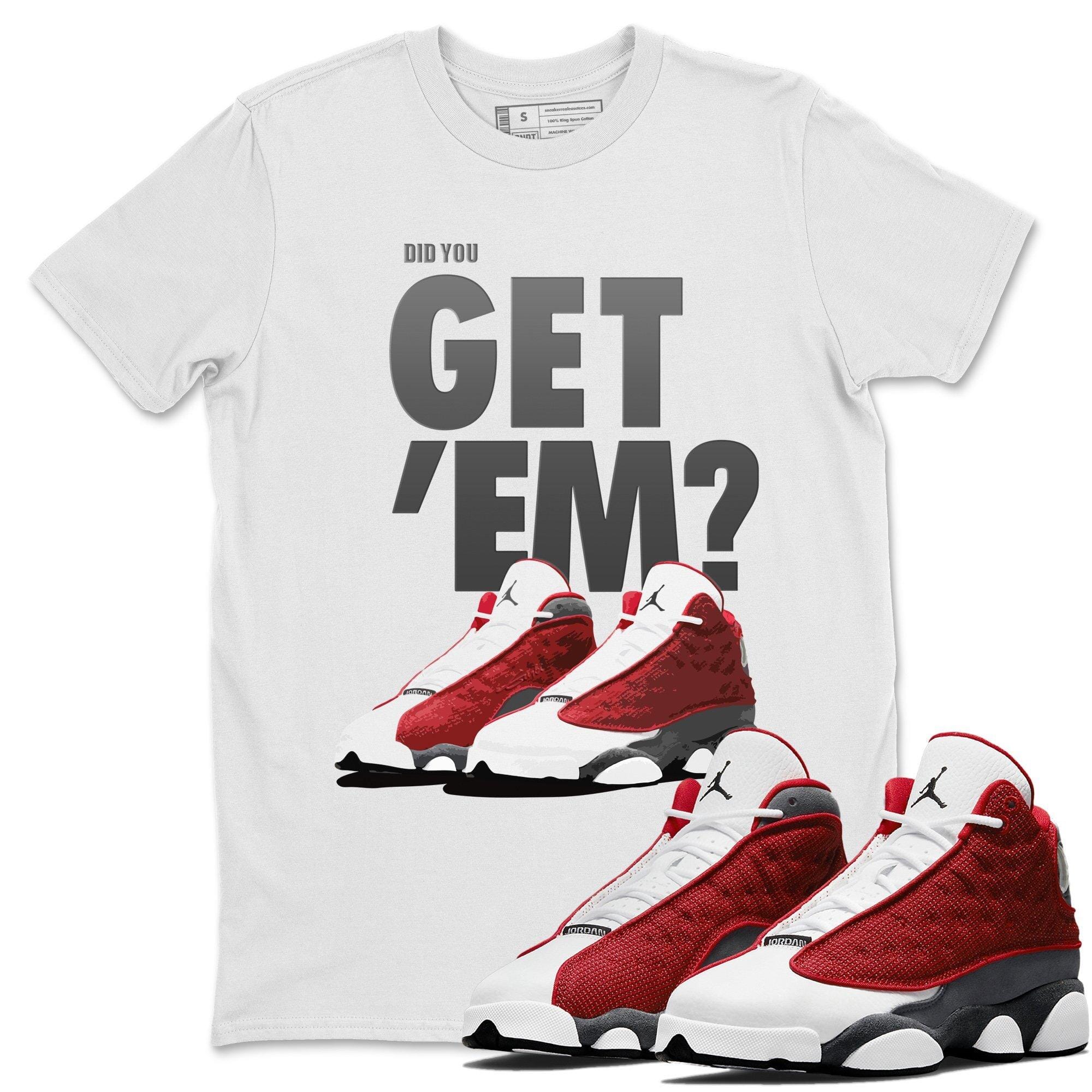 Jordan 13 Red Flint Shirt To Match Jordans Did You Get Em Drip Gear Zone Sneaker Tees Jordan 13 Red Flint Drip Gear Zone Drip Gear Zone Sneaker Matching Clothing Unisex Shirts