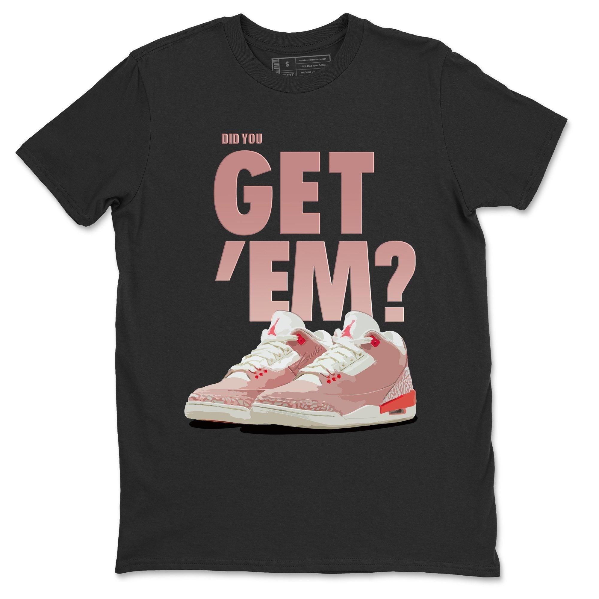 Jordan 3 Rust Pink Shirt To Match Jordans Did You Get Em Drip Gear Zone Sneaker Tees Jordan 3 Rust Pink Drip Gear Zone Drip Gear Zone Sneaker Matching Clothing Unisex Shirts