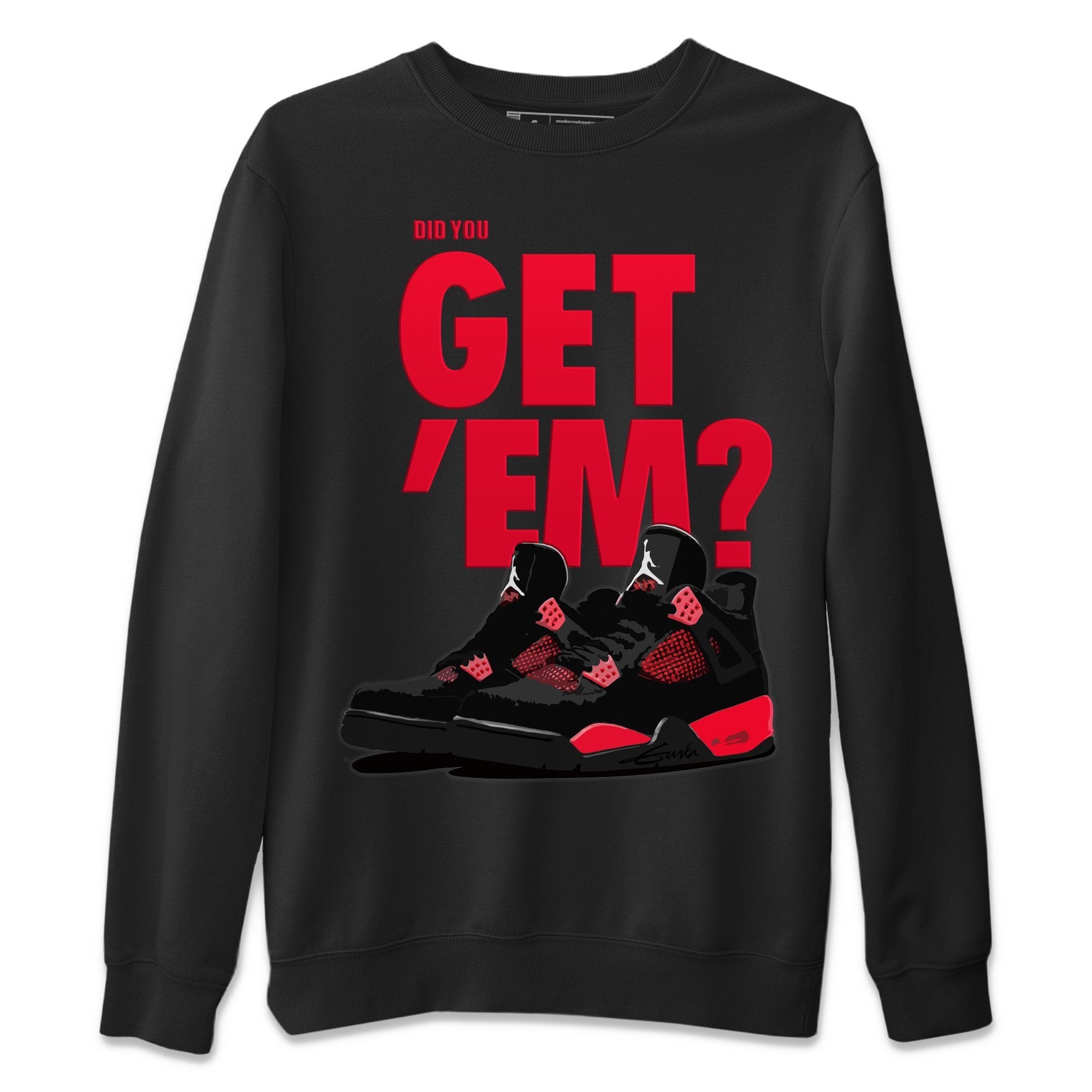 Jordan 4 Red Thunder Shirt To Match Jordans Did You Get Em Drip Gear Zone Sneaker Tees Jordan 4 Red Thunder Drip Gear Zone Drip Gear Zone Sneaker Matching Clothing Unisex Shirts