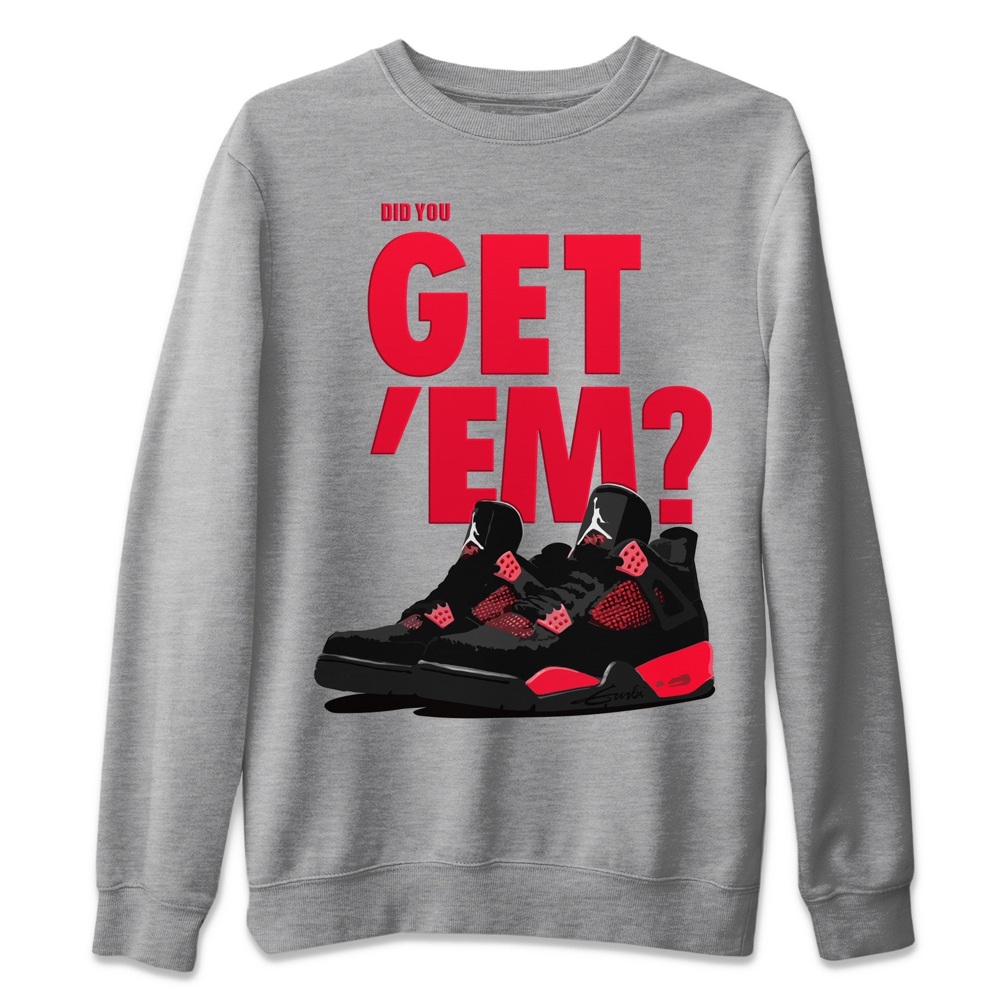 Jordan 4 Red Thunder Shirt To Match Jordans Did You Get Em Drip Gear Zone Sneaker Tees Jordan 4 Red Thunder Drip Gear Zone Drip Gear Zone Sneaker Matching Clothing Unisex Shirts