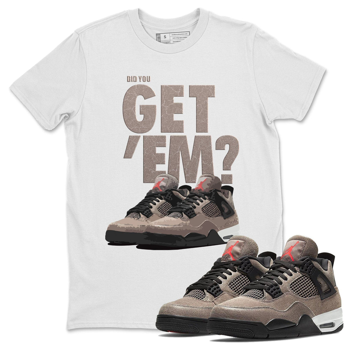 Jordan 4 Taupe Haze Shirt To Match Jordans Did You Get Em Drip Gear Zone Sneaker Tees Jordan 4 Taupe Haze Drip Gear Zone Drip Gear Zone Sneaker Matching Clothing Unisex Shirts