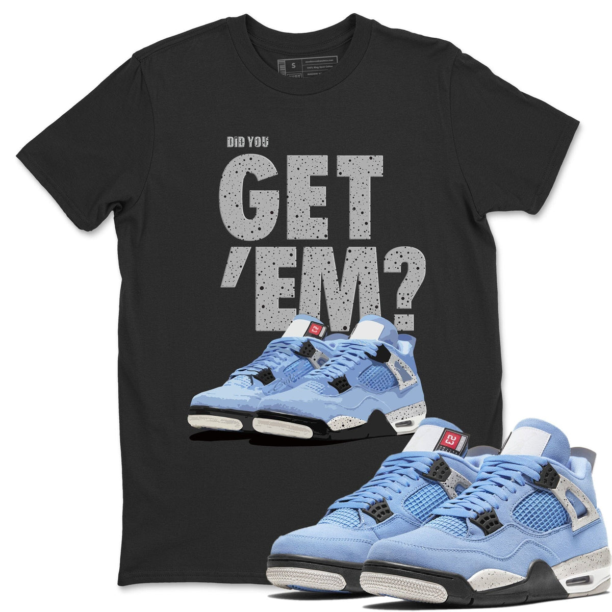 Jordan 4 University Blue Shirt To Match Jordans Did You Get Em Drip Gear Zone Sneaker Tees Jordan 4 University Blue Drip Gear Zone Drip Gear Zone Sneaker Matching Clothing Unisex Shirts