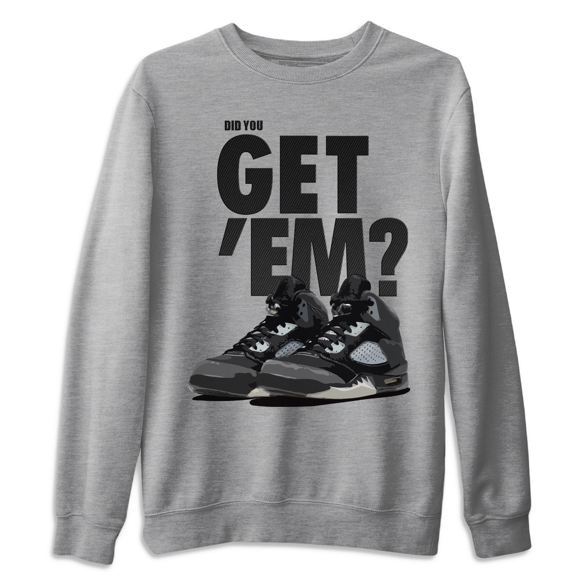 Jordan 5 Retro Anthracite Shirt To Match Jordans Did You Get Em Drip Gear Zone Sneaker Tees Jordan 5 Retro Anthracite Drip Gear Zone Drip Gear Zone Sneaker Matching Clothing Unisex Shirts