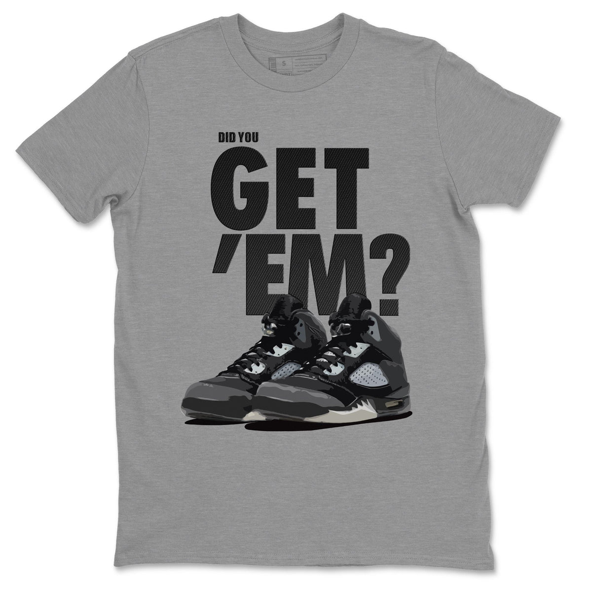 Jordan 5 Retro Anthracite Shirt To Match Jordans Did You Get Em Drip Gear Zone Sneaker Tees Jordan 5 Retro Anthracite Drip Gear Zone Drip Gear Zone Sneaker Matching Clothing Unisex Shirts