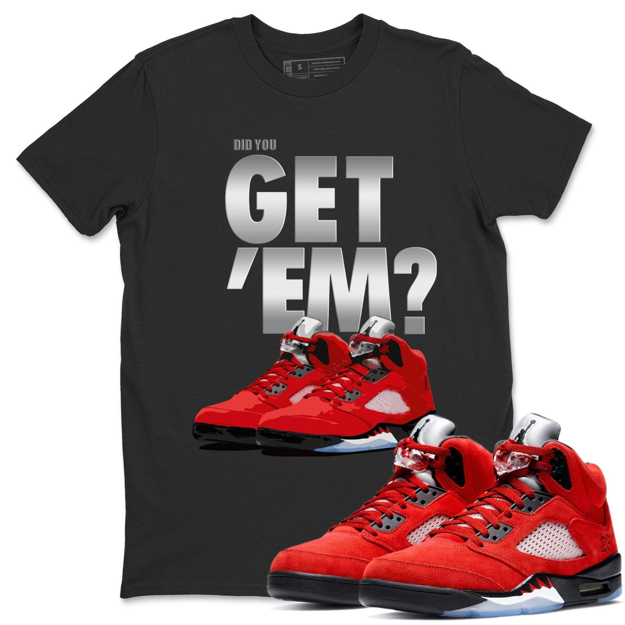 Jordan 5 Retro Raging Bull Shirt To Match Jordans Did You Get Em Drip Gear Zone Sneaker Tees Jordan 5 Retro Raging Bull Drip Gear Zone Drip Gear Zone Sneaker Matching Clothing Unisex Shirts