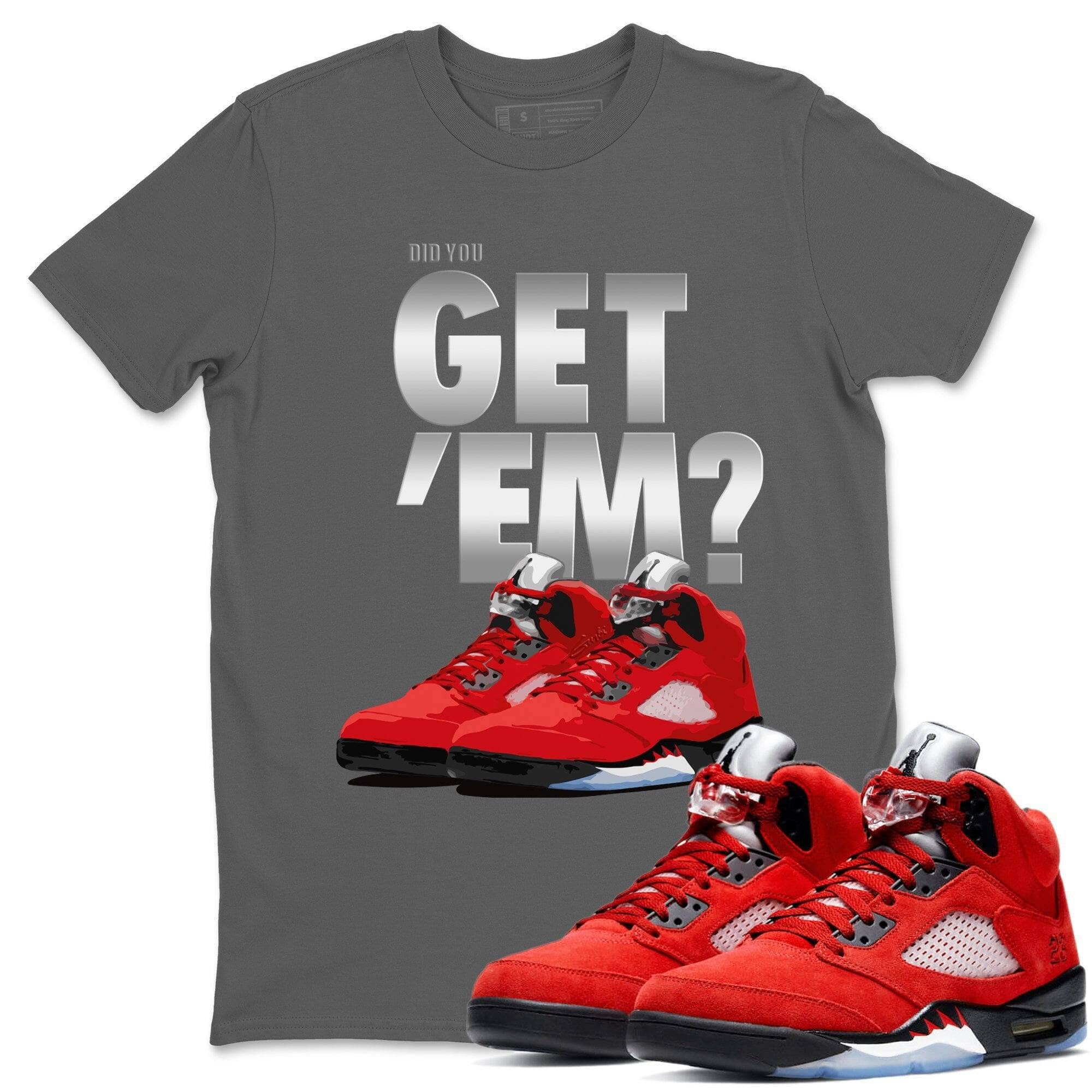 Jordan 5 Retro Raging Bull Shirt To Match Jordans Did You Get Em Drip Gear Zone Sneaker Tees Jordan 5 Retro Raging Bull Drip Gear Zone Drip Gear Zone Sneaker Matching Clothing Unisex Shirts