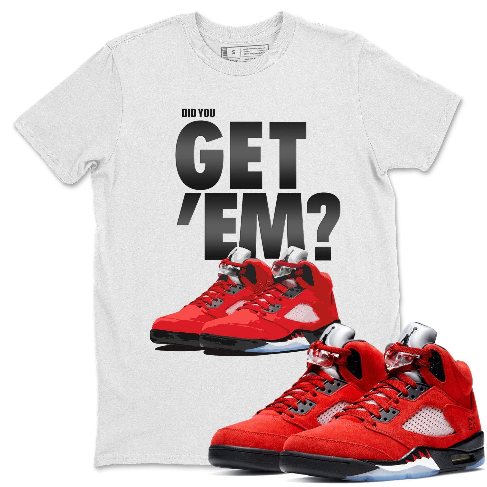 Jordan 5 Retro Raging Bull Shirt To Match Jordans Did You Get Em Drip Gear Zone Sneaker Tees Jordan 5 Retro Raging Bull Drip Gear Zone Drip Gear Zone Sneaker Matching Clothing Unisex Shirts