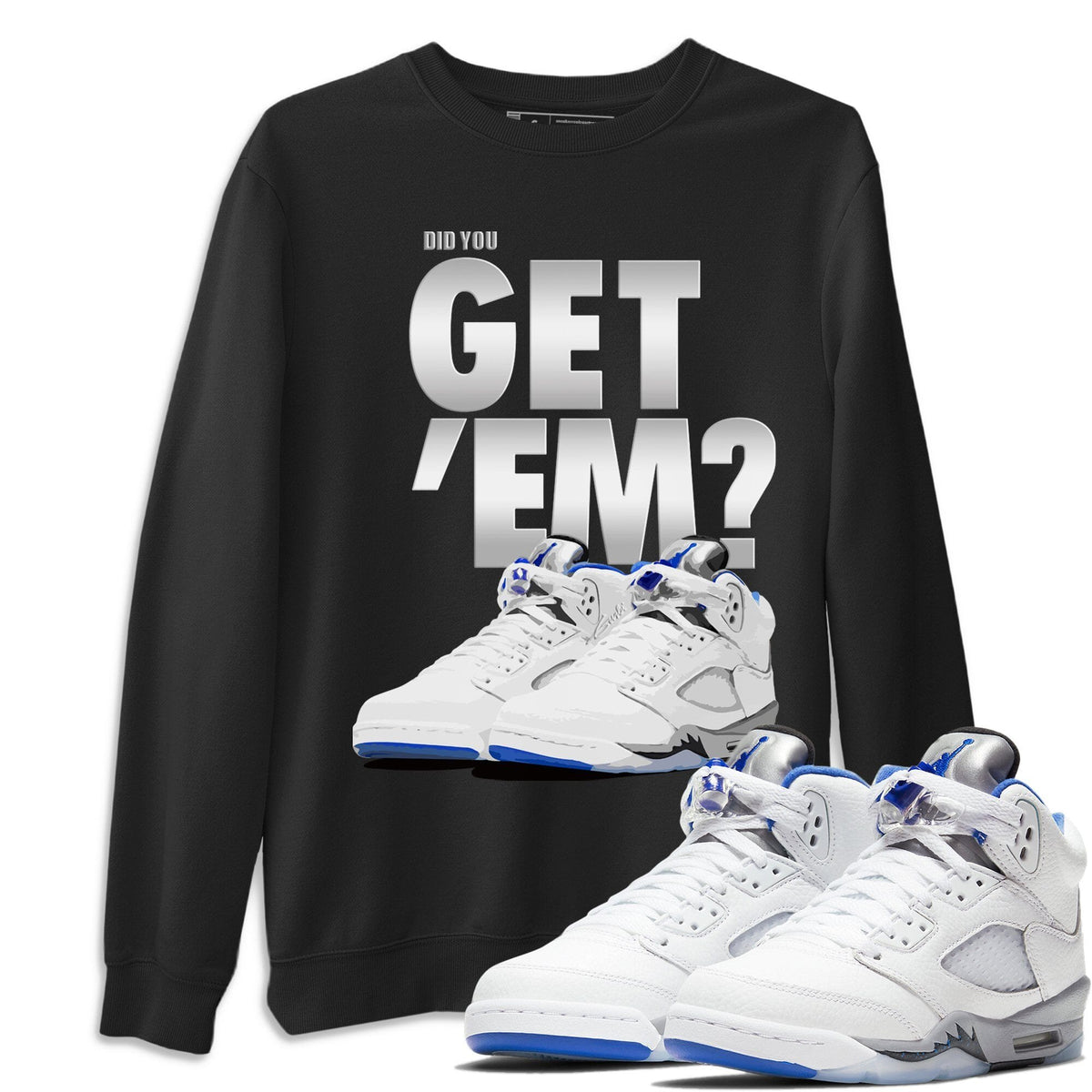 Jordan 5 Retro Stealth Shirt To Match Jordans Did You Get Em Drip Gear Zone Sneaker Tees Jordan 5 Retro Stealth Drip Gear Zone Drip Gear Zone Sneaker Matching Clothing Unisex Shirts