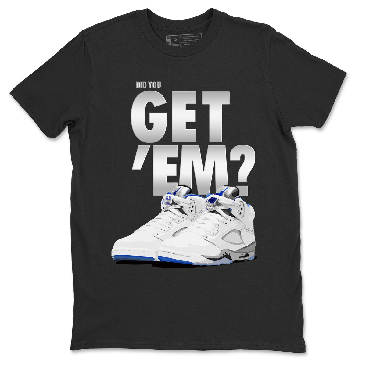 Jordan 5 Retro Stealth Shirt To Match Jordans Did You Get Em Drip Gear Zone Sneaker Tees Jordan 5 Retro Stealth Drip Gear Zone Drip Gear Zone Sneaker Matching Clothing Unisex Shirts