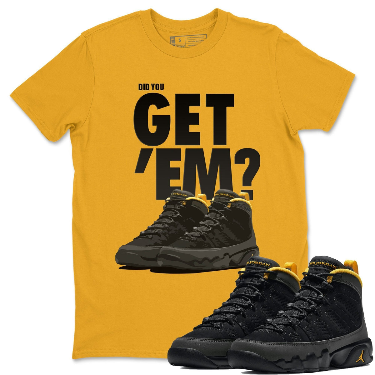 Jordan 9 University Gold Shirt To Match Jordans Did You Get Em Drip Gear Zone Sneaker Tees Jordan 9 University Gold Drip Gear Zone Drip Gear Zone Sneaker Matching Clothing Unisex Shirts