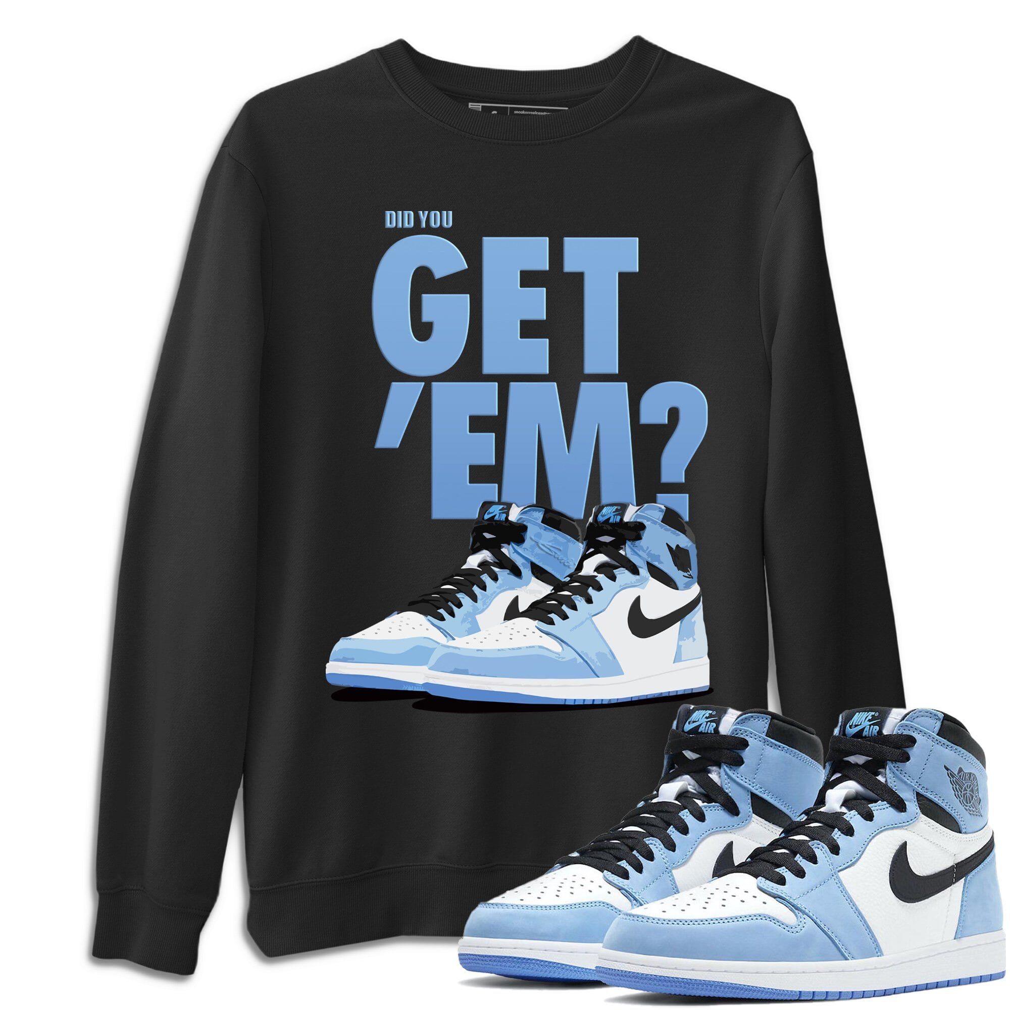 Jordan 1 University Blue Shirt To Match Jordans Did You Get Em Drip Gear Zone Sneaker Tees Jordan 1 University Blue Drip Gear Zone Drip Gear Zone Sneaker Matching Clothing Unisex Shirts