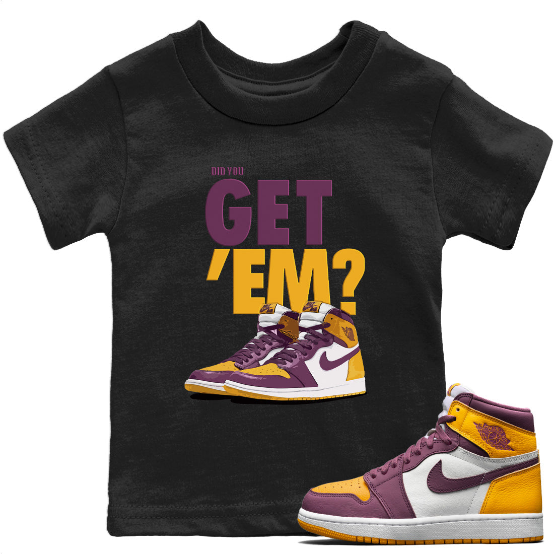 Jordan 1 Brotherhood Sneaker Matching T-Shirt Did You Get Em SNRT Sneaker Tees Jordan 1 Brotherhood Drip Gear Zone Kids Shirts