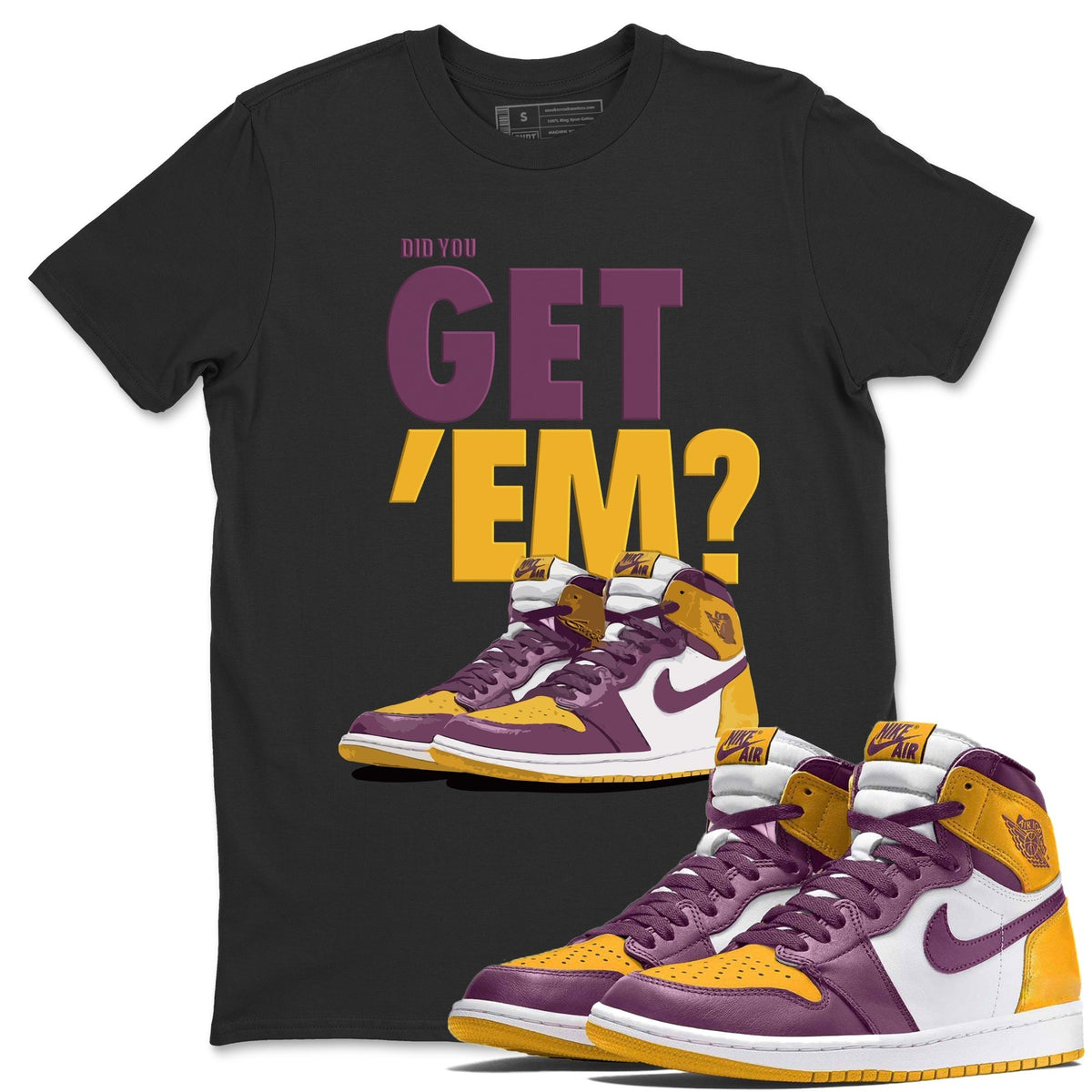 Jordan 1 Brotherhood Sneaker Matching T-Shirt Did You Get Em SNRT Sneaker Tees Jordan 1 Brotherhood Drip Gear Zone Crew Neck Tees