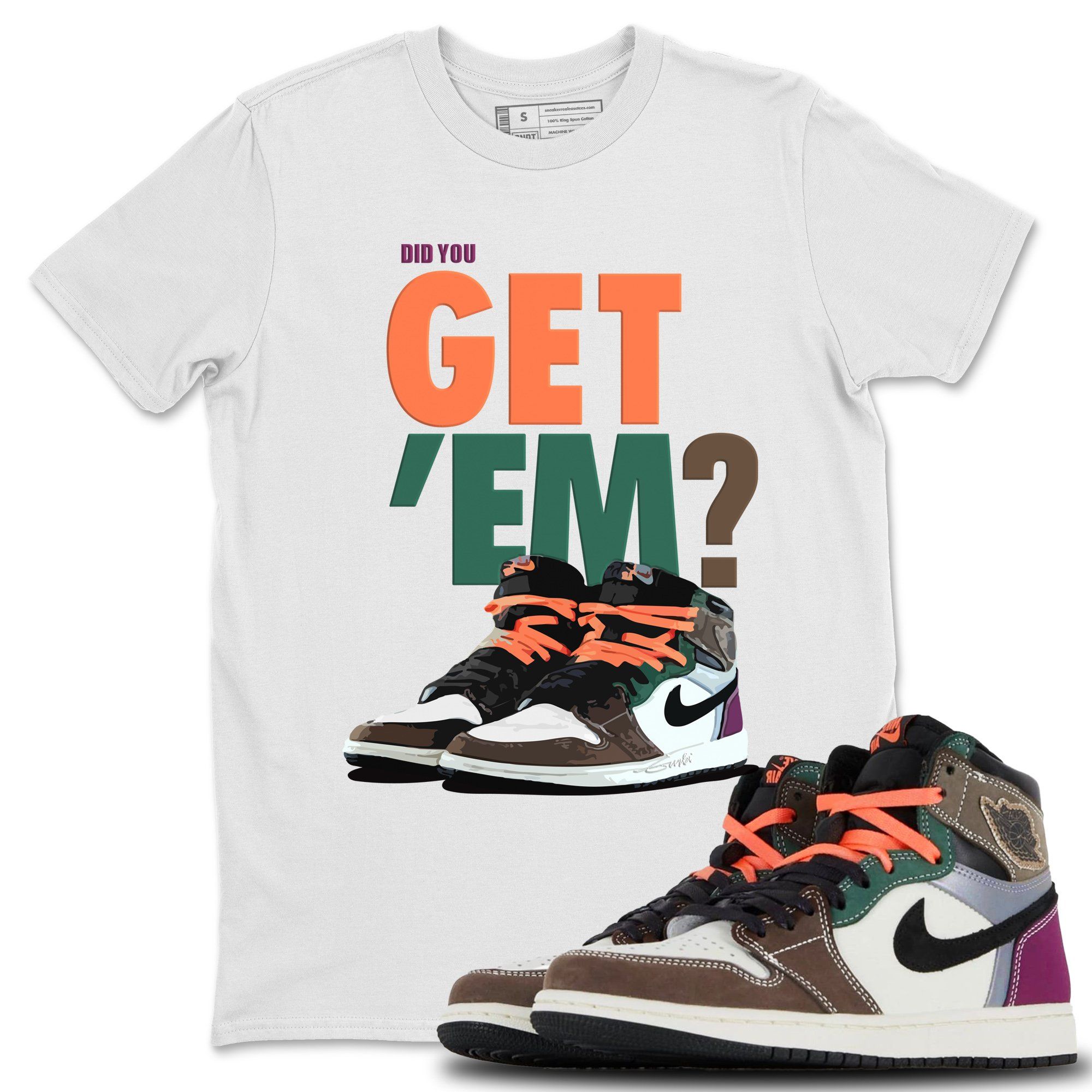 Jordan 1 Hand Crafted Sneaker Matching T-Shirt Did You Get Em SNRT Sneaker Tees Jordan 1 Hand Crafted Drip Gear Zone Crew Neck Tees