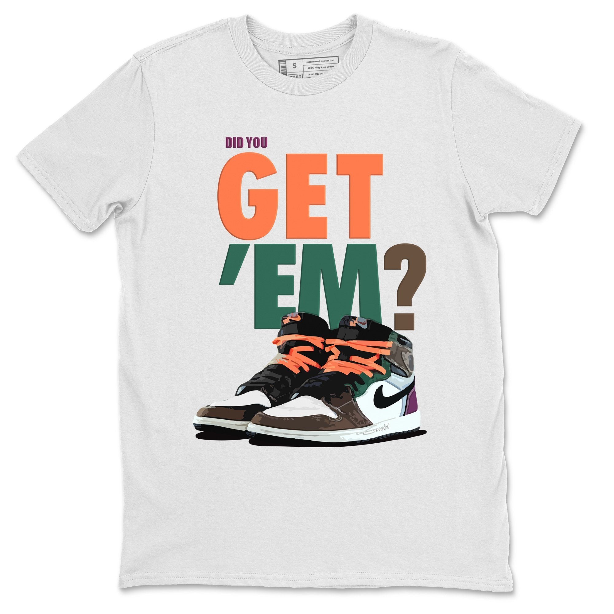 Jordan 1 Hand Crafted Sneaker Matching T-Shirt Did You Get Em SNRT Sneaker Tees Jordan 1 Hand Crafted Drip Gear Zone Crew Neck Tees